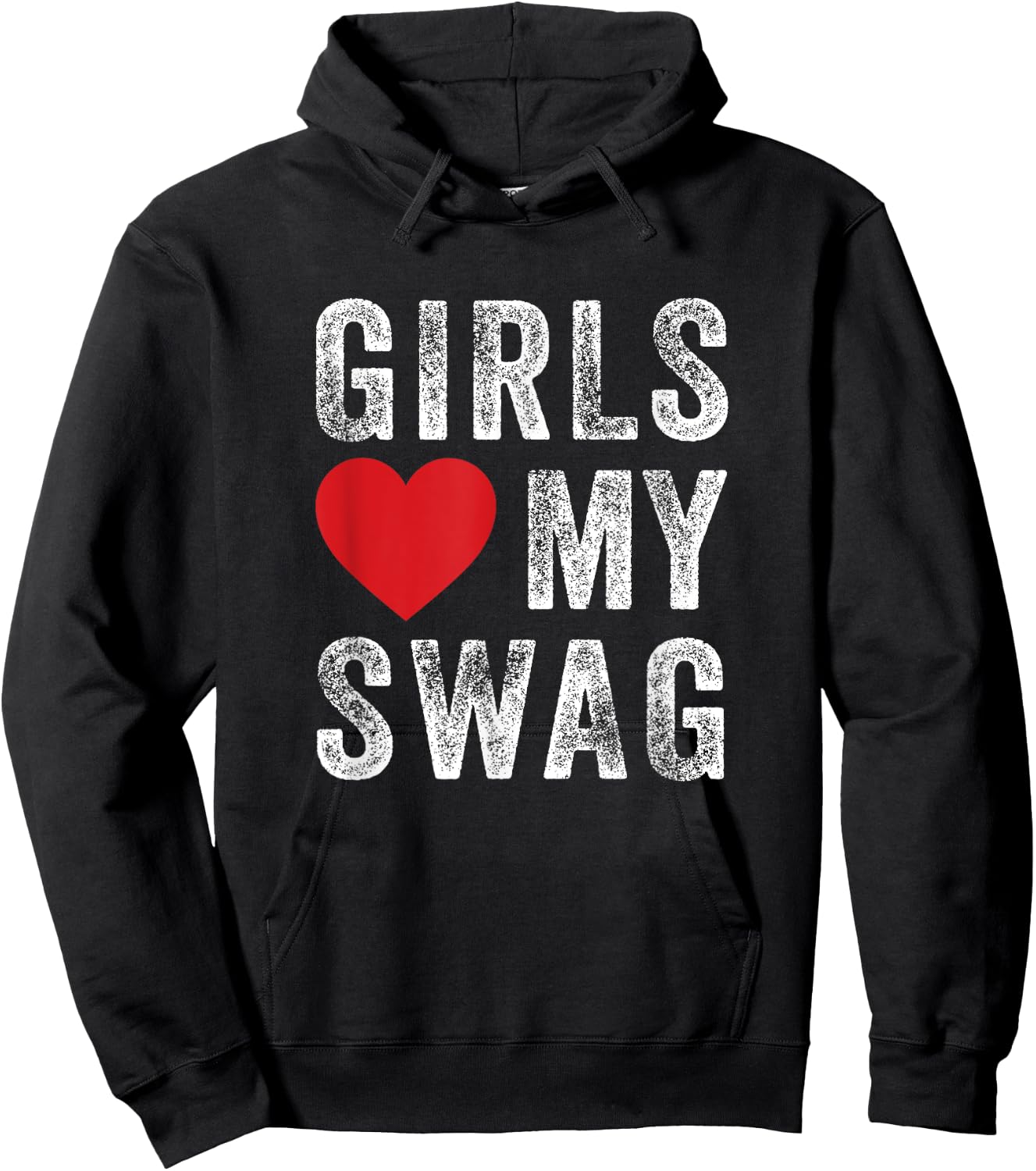 Girls love my swag Hoodie - Hoodie | Black
