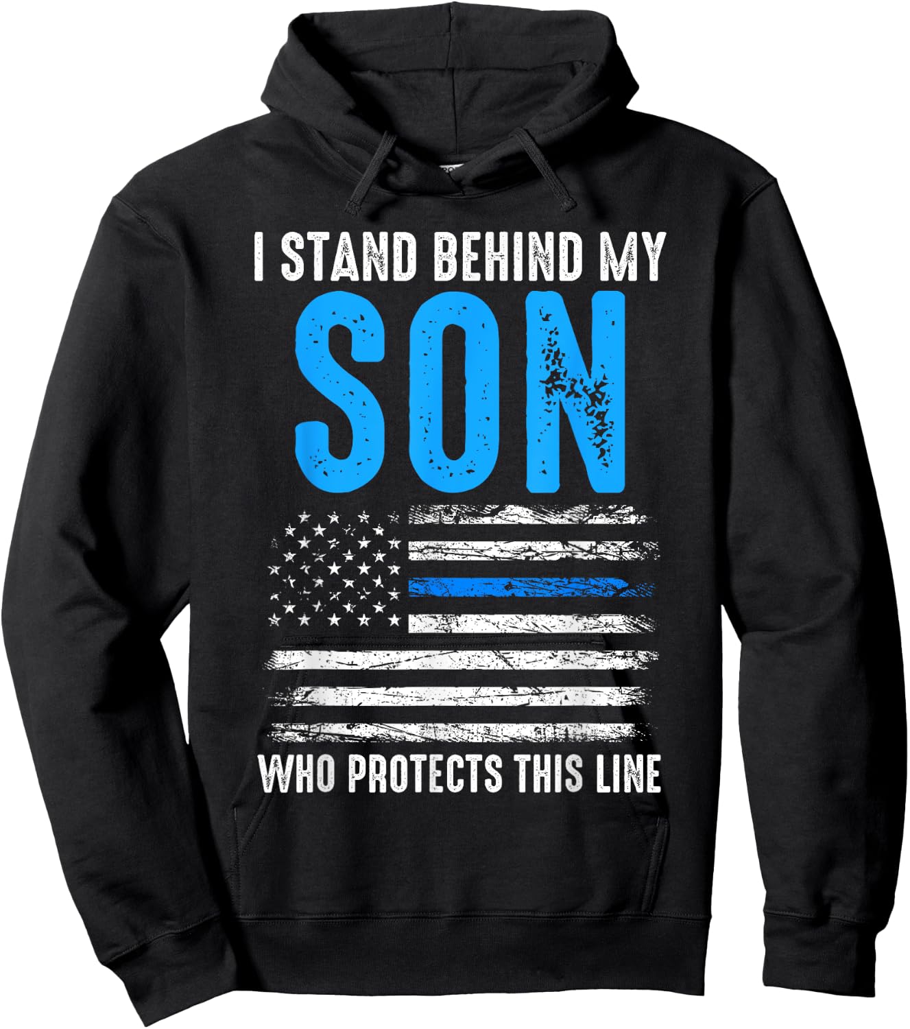 I stand behind my son with protects this line police Hoodie - Hoodie | Black