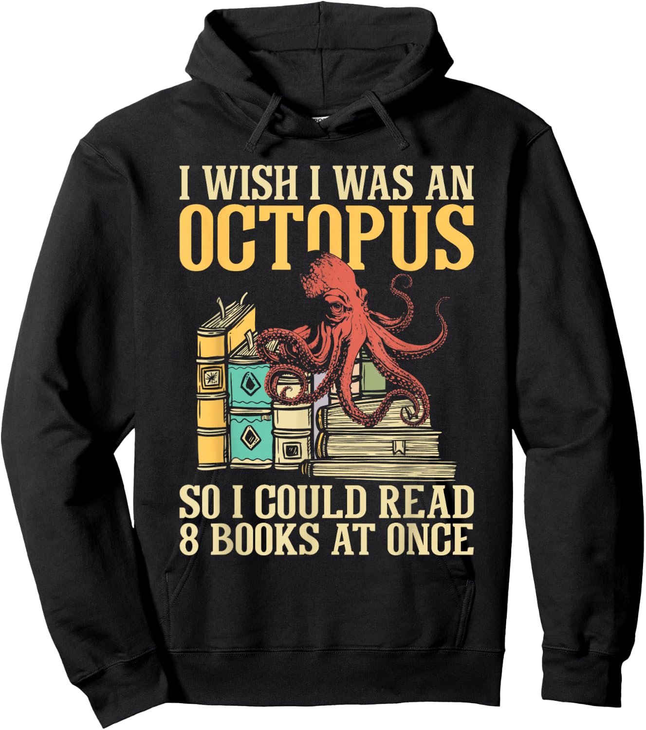 I Wish I Was An Octopus - Book Reader Reading Sea Animal Hoodie - Hoodie | Black
