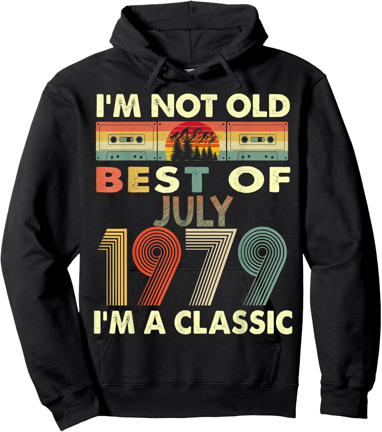 July I'm A Classic Vintage 1979 44th Birthday Gifts Hoodie - Hoodie | Black