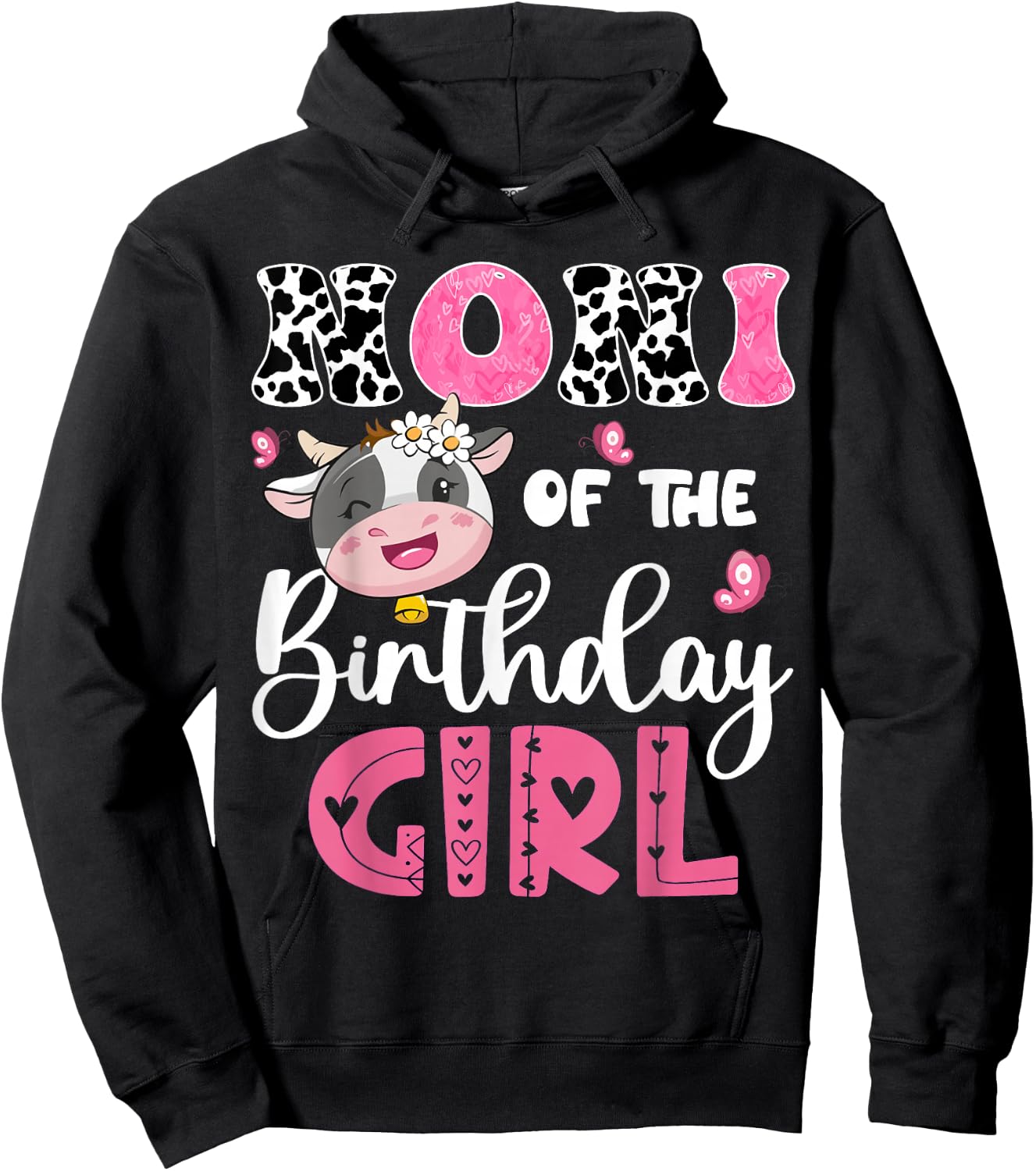 Noni Of The Birthday Girl Farm Cow 1St Birthday Party Hoodie - Hoodie | Black
