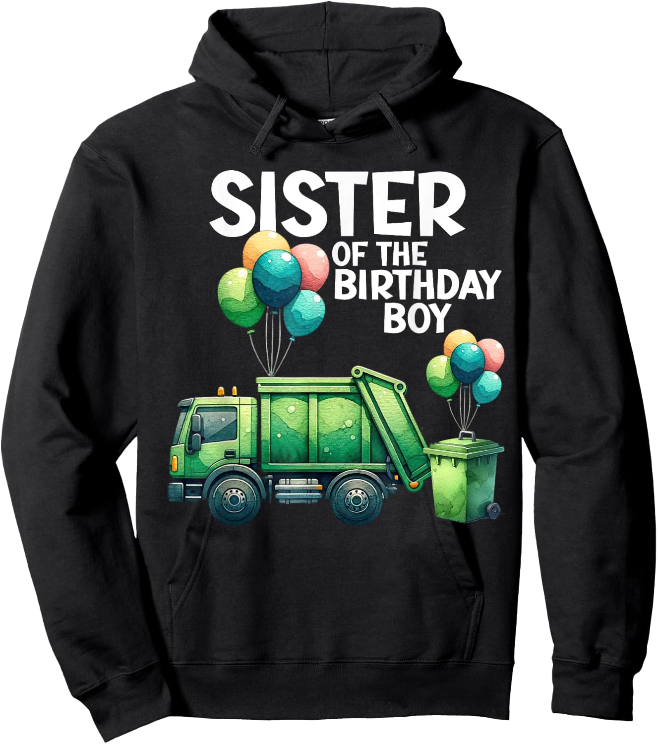 Sister Of The Birthday Boy Garbage Truck Toddler Trucks Bday Hoodie - Hoodie | Black