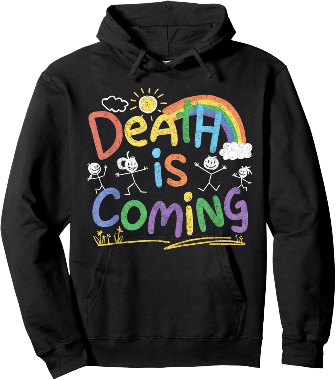 Death Is Coming Funny Sarcastic Dark Humour Product , black Hoodie - Hoodie | Black