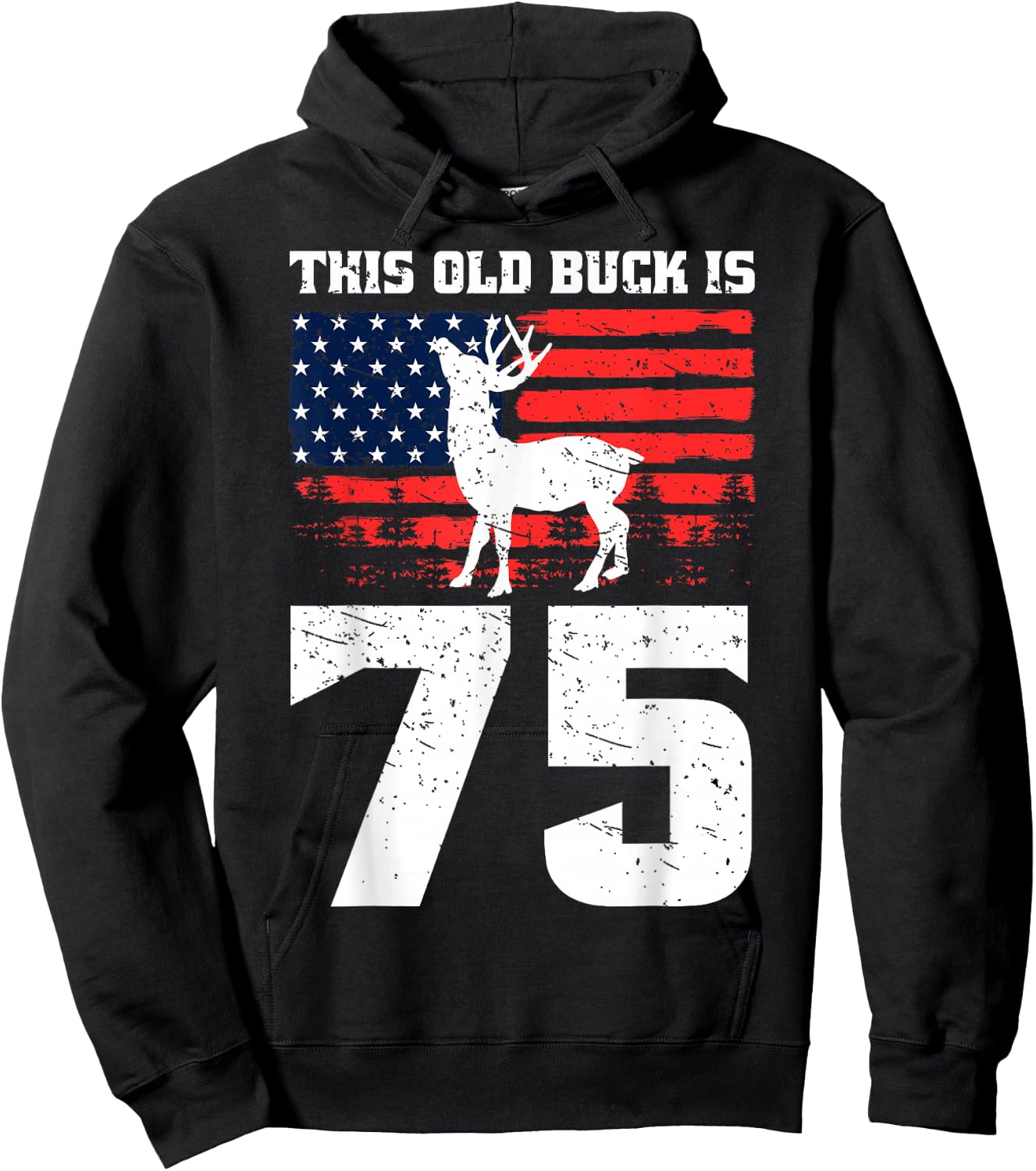 Deer Hunting 75th Birthday Party Hat Old Buck Hunters USA Hoodie - Hoodie | Black