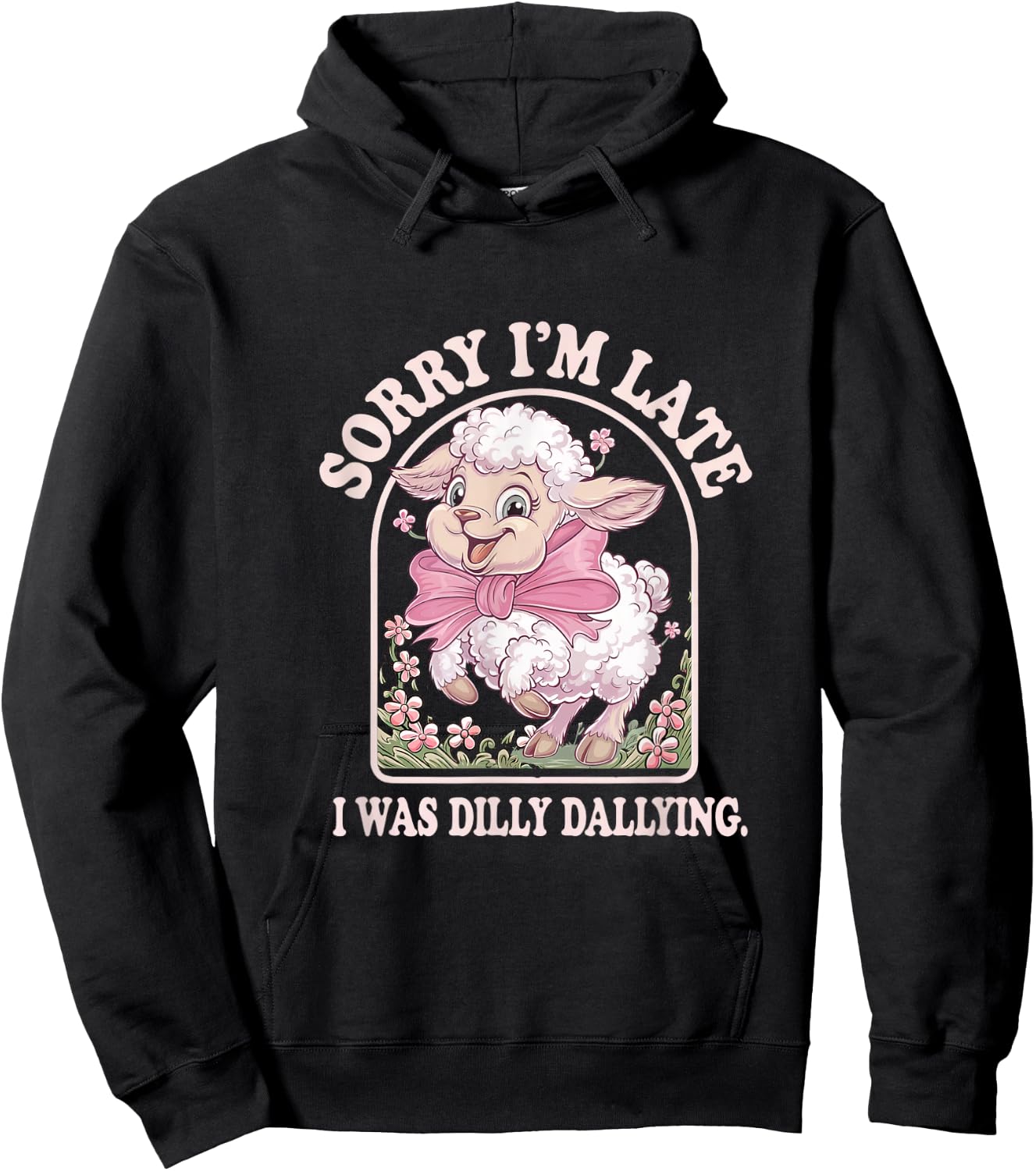 Sorry I'm Late I Was Dilly Dallying Goat Hoodie - Hoodie | Black
