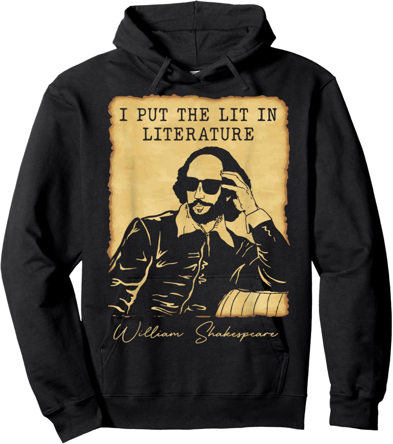 I Put The Lit in Literature - Funny William Shakespeare Hoodie - Hoodie | Black