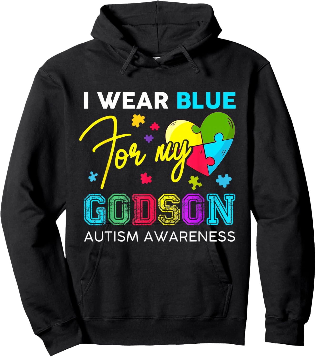 I Wear Blue For My Godson Autism Awareness Godmom Goddad Hoodie - Hoodie | Black