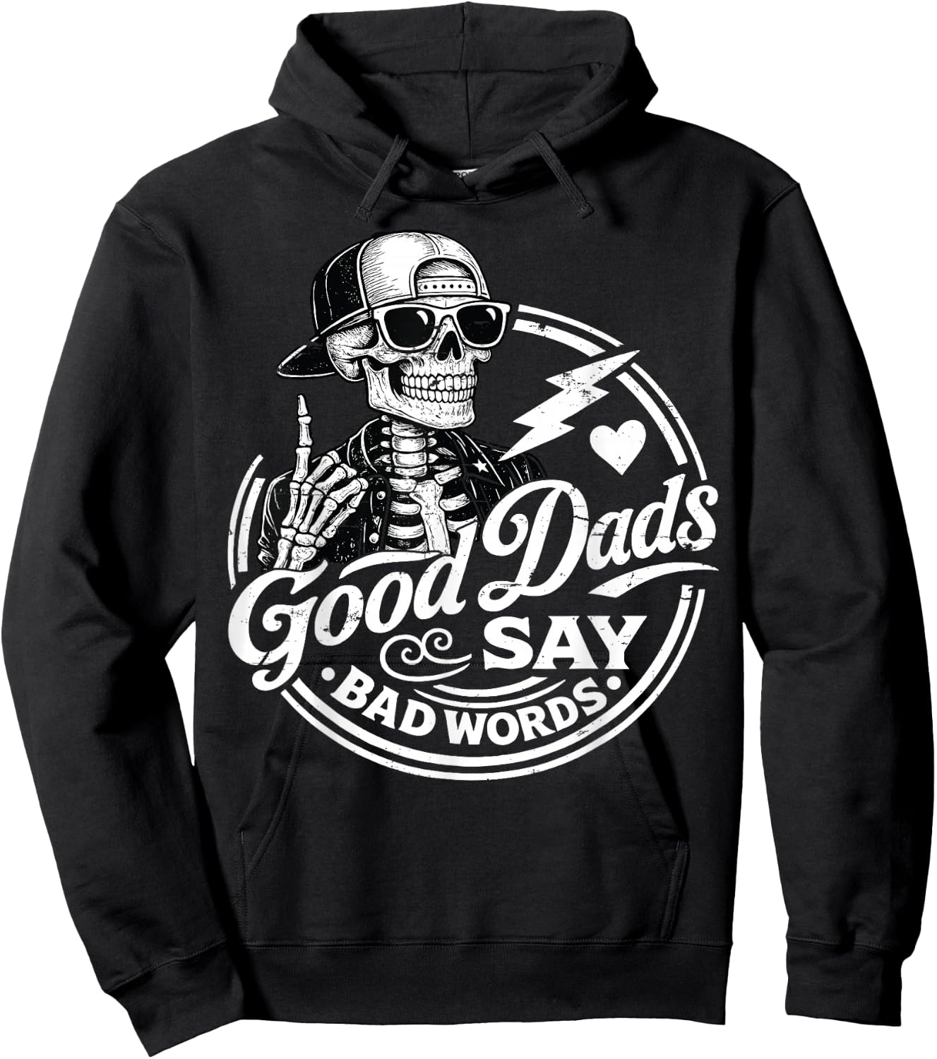 Good Dads Say Bad Words Father's Day Daddy Humor Skeleton Hoodie - Hoodie | Black