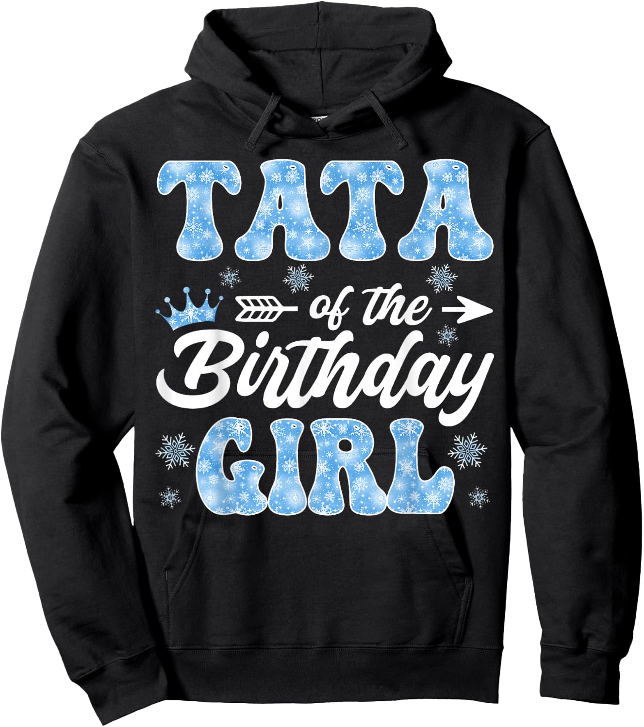 Tata Of The Birthday Girl Snowflakes Winter Xmas Hoodie - Hoodie | Black