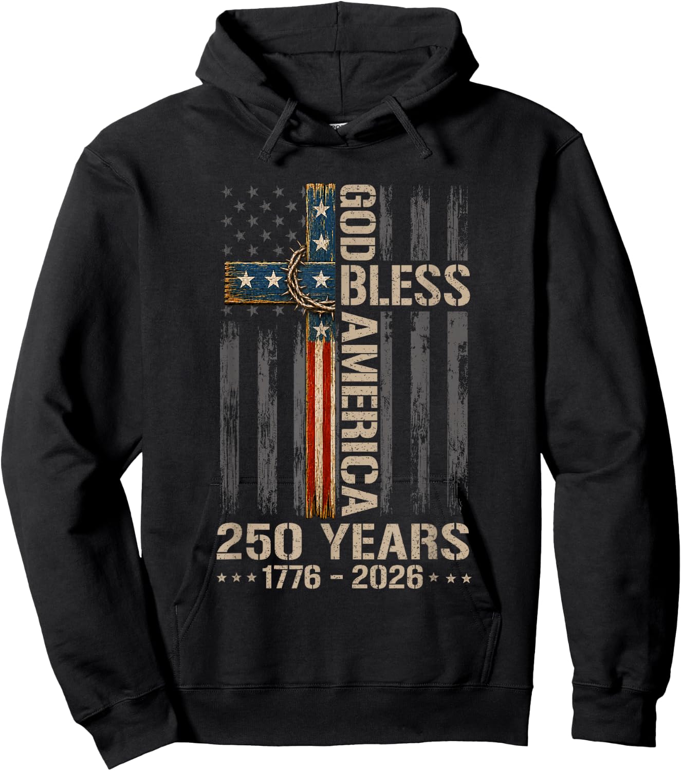 God Bless America Christian Cross Flag 250 Years 1776 2026 Hoodie - Hoodie | Black
