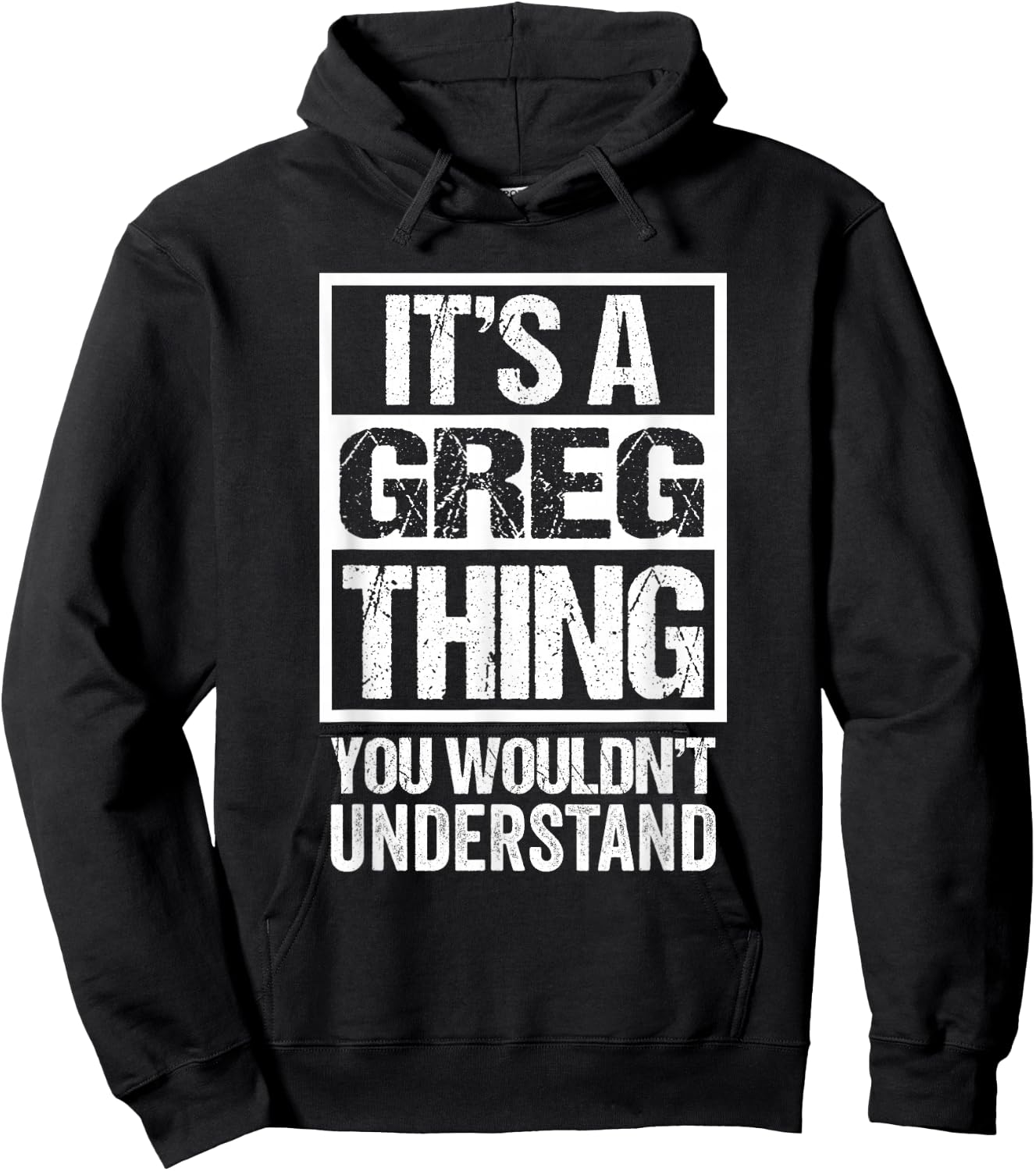 It's A Greg Thing You Wouldn't Understand First Name Hoodie - Hoodie | Black
