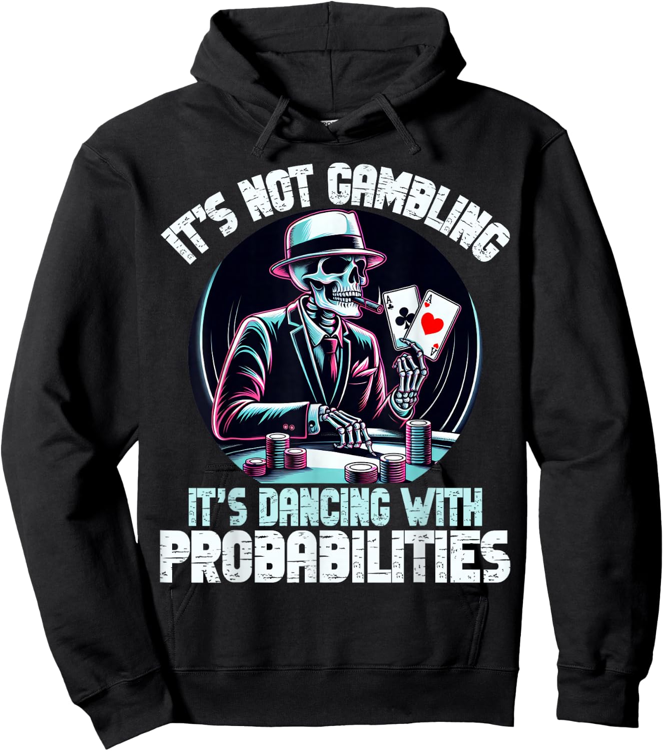 Funny Skeleton Poker Player Ace Cards It's Not Gambling Aces , Black, S Hoodie - Hoodie | Black