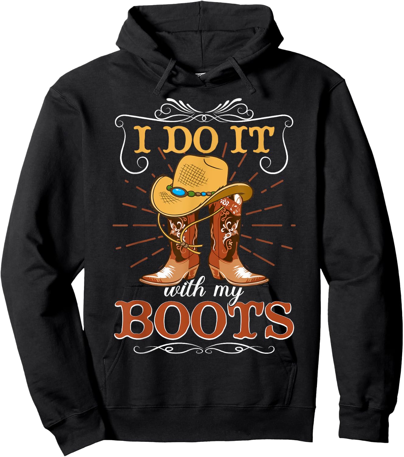 I Do It With My Boots Hoodie - Hoodie | Black