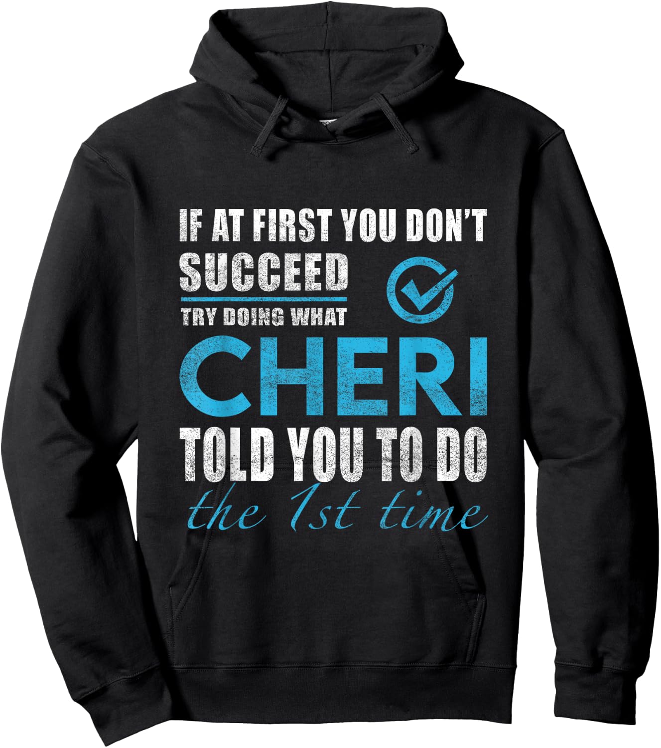 Cheri Name - Try What Cheri Told You To Do Hoodie - Hoodie | Black
