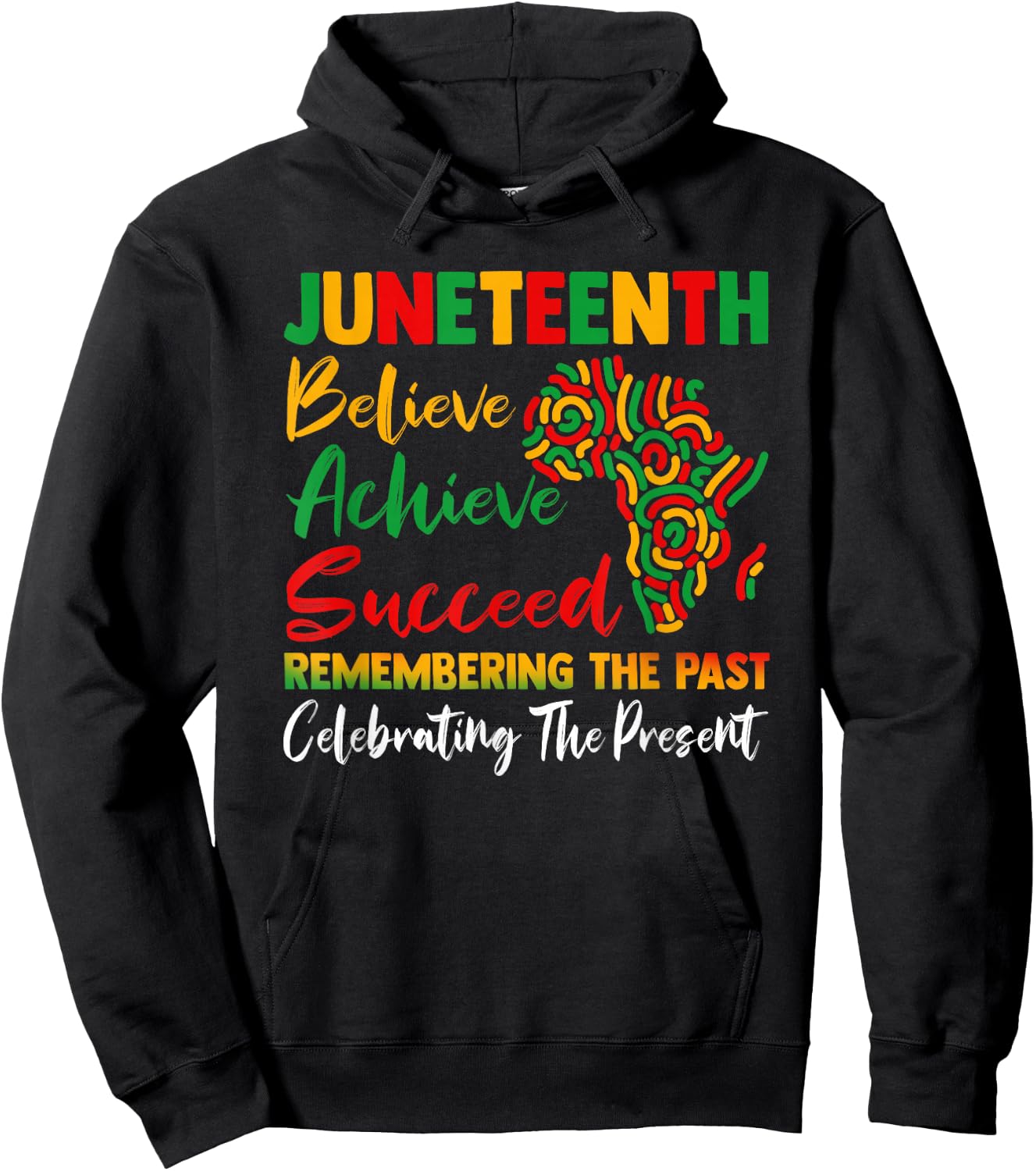 Juneteenth Remembering The Past Celebrating The Present Hoodie - Hoodie | Black