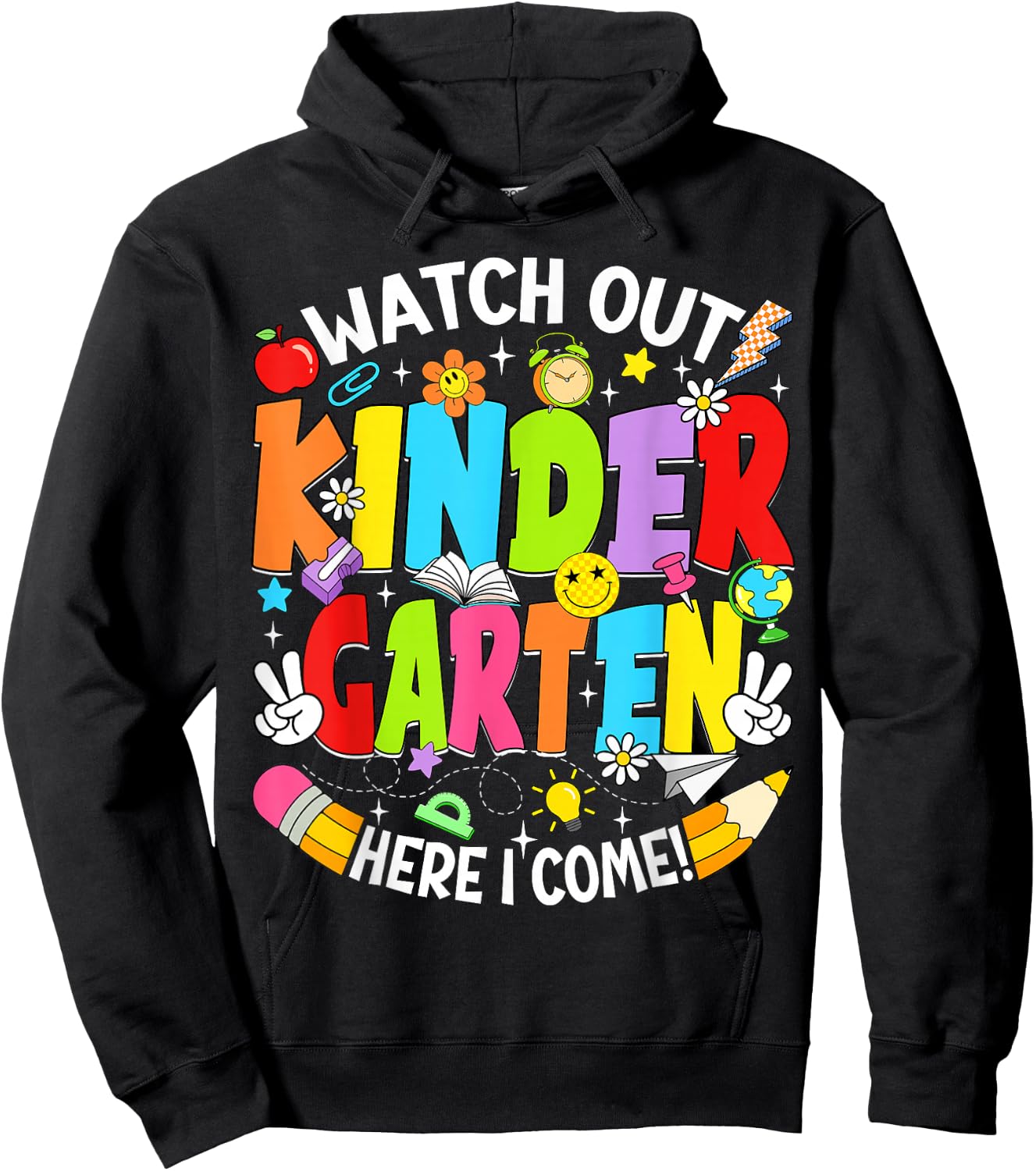 Watch Out Kindergarten Here I Come Back to School Boys Girls Hoodie - Hoodie | Black