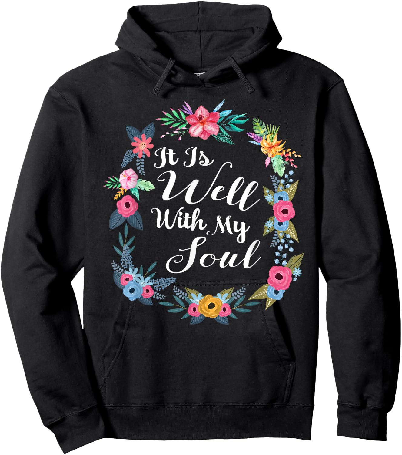 It Is Well With My Soul Christian Floral Wreath Hoodie - Hoodie | Black