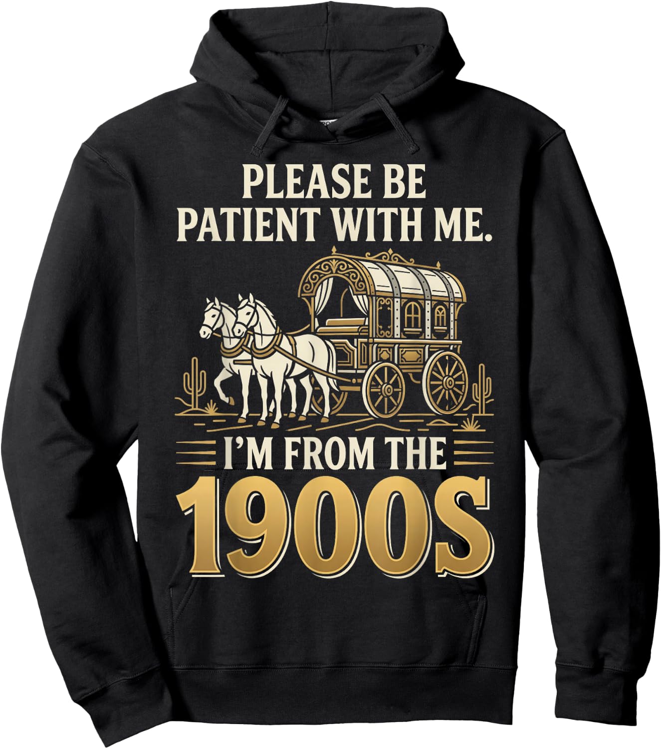 Please Be Patient I'm from the 1900s Hoodie - Hoodie | Black
