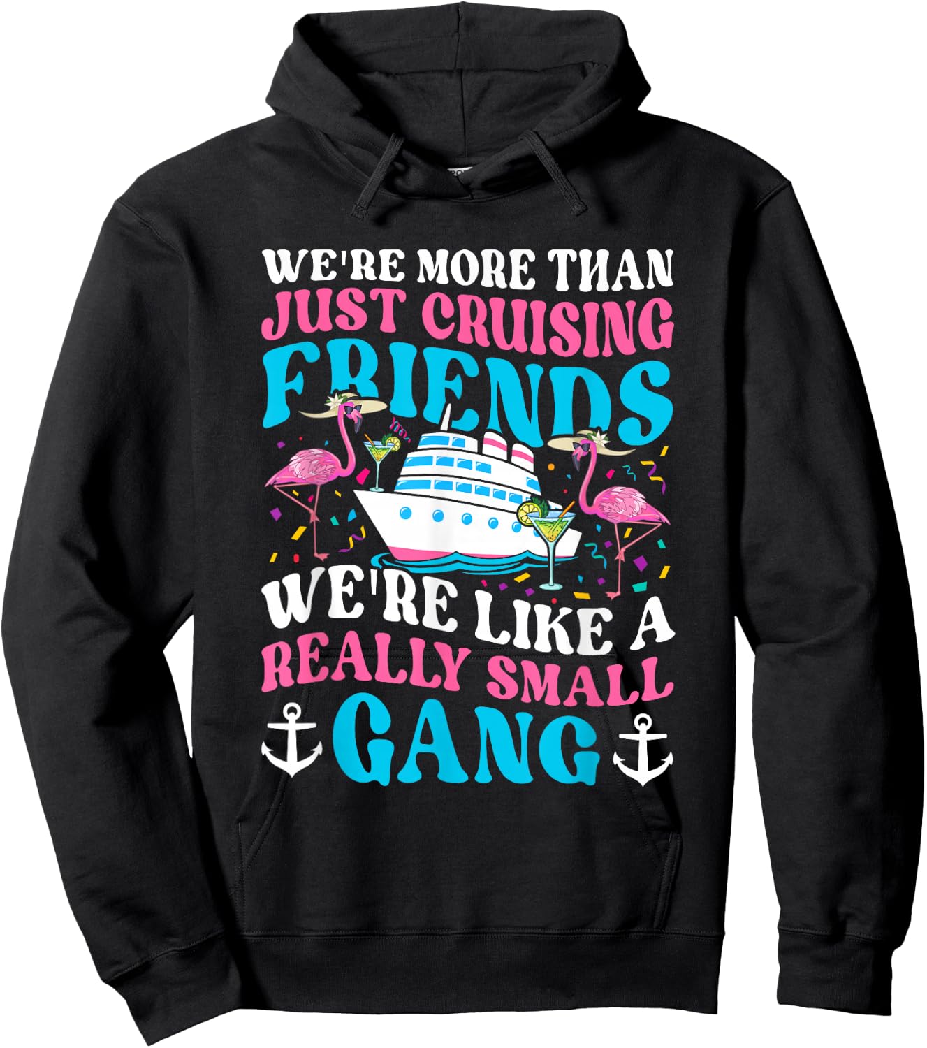 We Are More Than Just Cruising Friends Cruising Boat Groovy Hoodie - Hoodie | Black