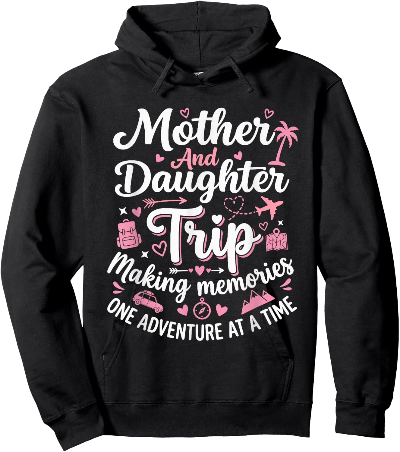 Mother and Daughter Trip 2026 Mom Daughter Vacation Trips Hoodie - Hoodie | Black