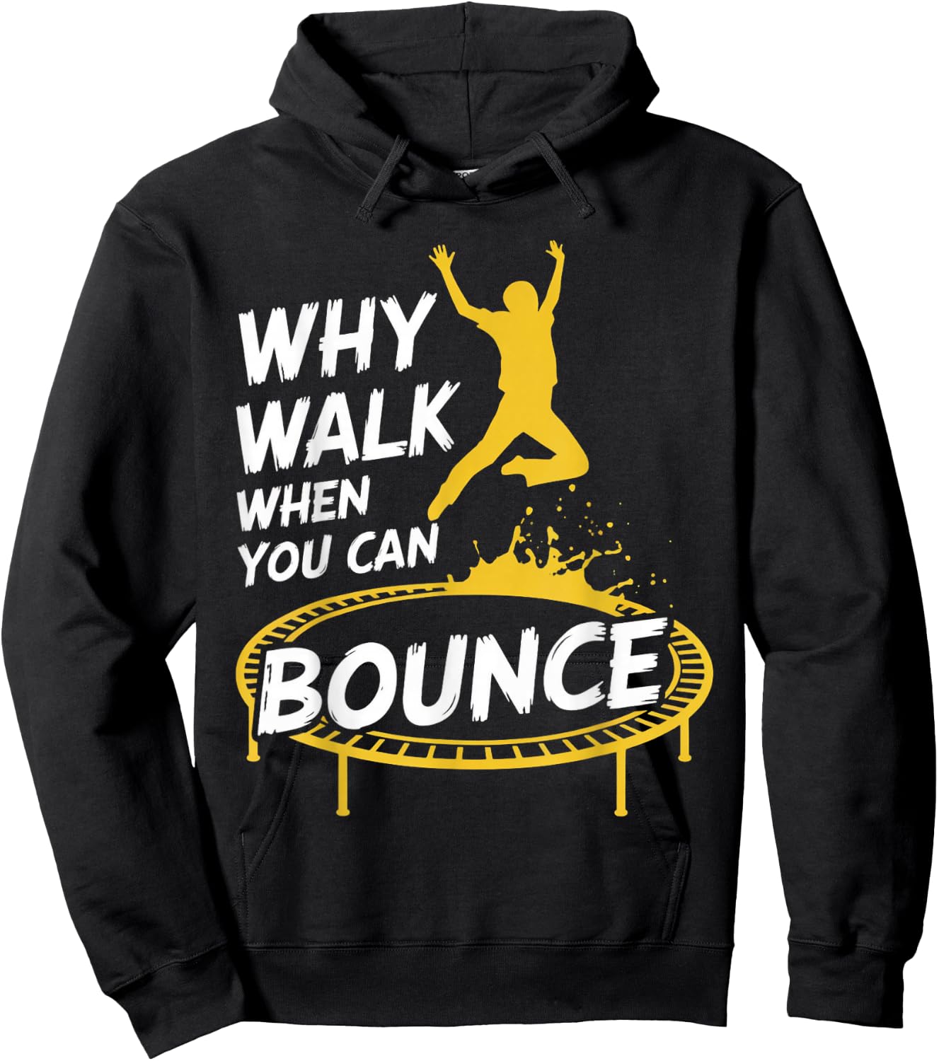 You Can Bounce Trampolining Jumping Jumper Trampoline Hoodie - Hoodie | Black