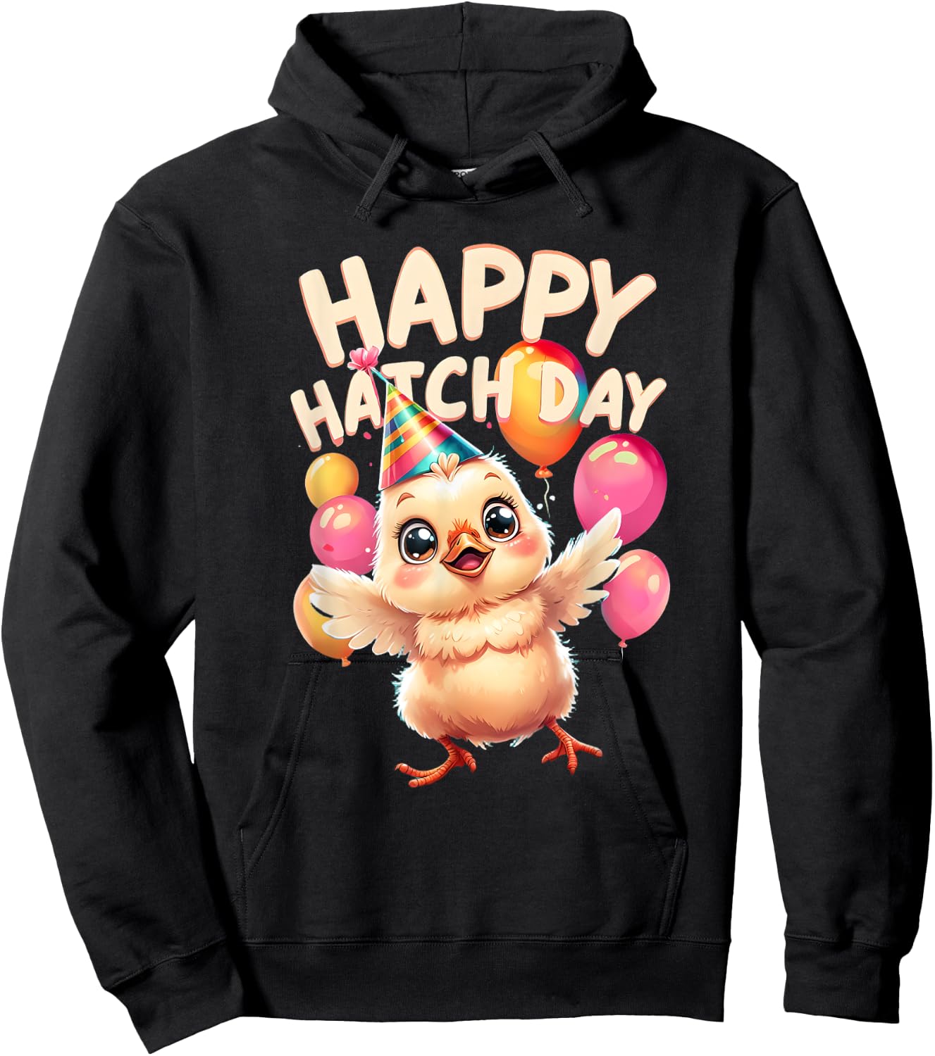 Happy Hatch Day Baby Chicken B-Day Happy Birthday Hoodie - Hoodie | Black