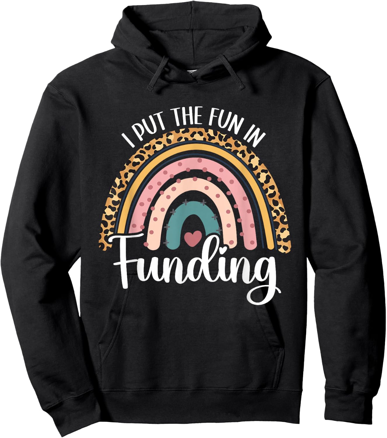I Put The Fun In Funding Loan Officer Mortgage Lender Funny Hoodie - Hoodie | Black
