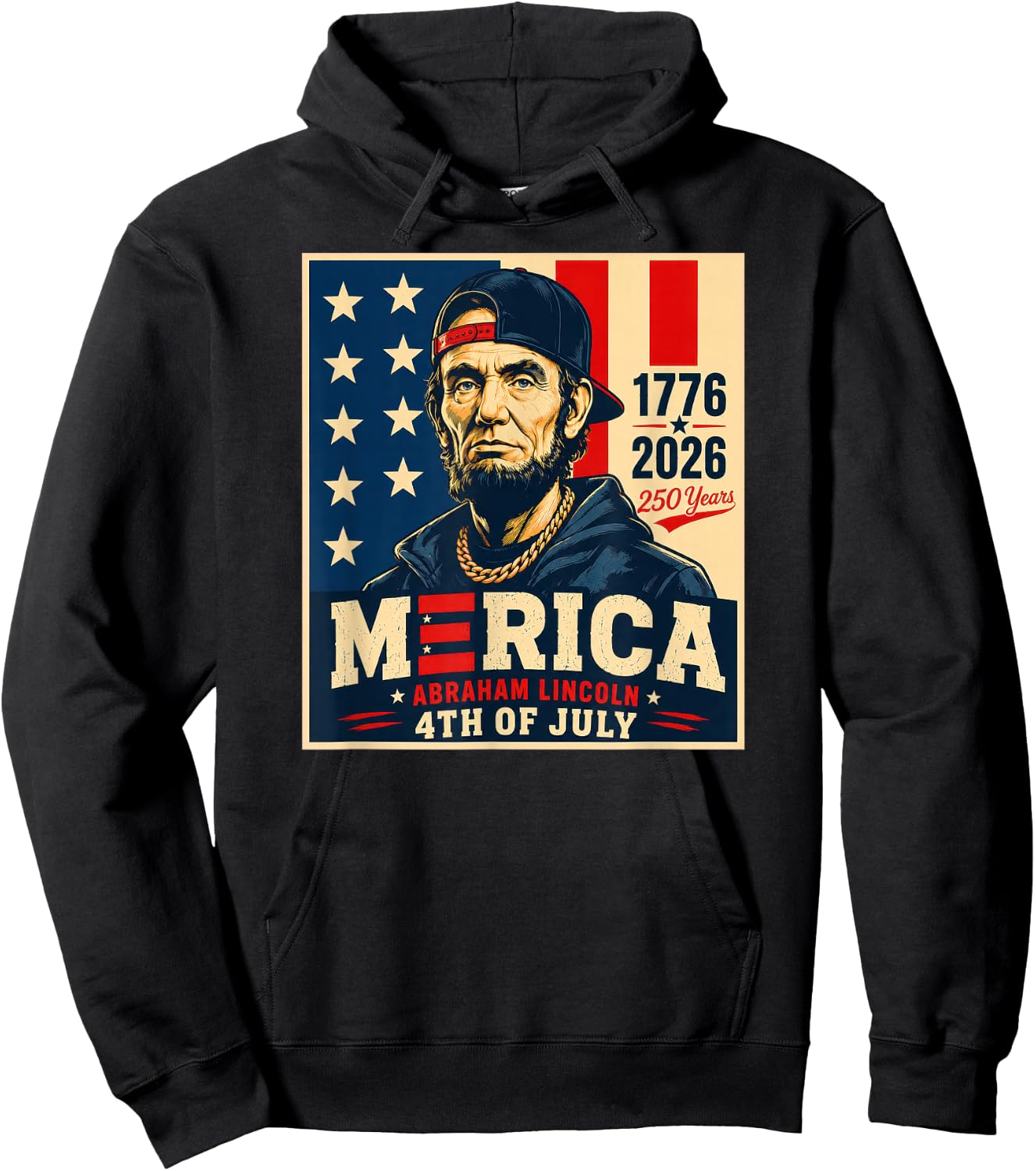 Merica Abraham Lincoln 4th of July 1776-2026 250 Years Hoodie - Hoodie | Black