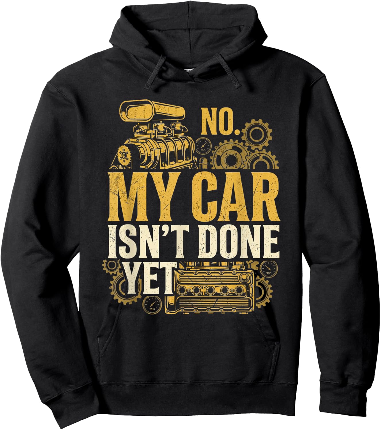 No My Car Isn't Done Yet Funny Vintage Mechanic, Garage Car Hoodie - Hoodie | Black