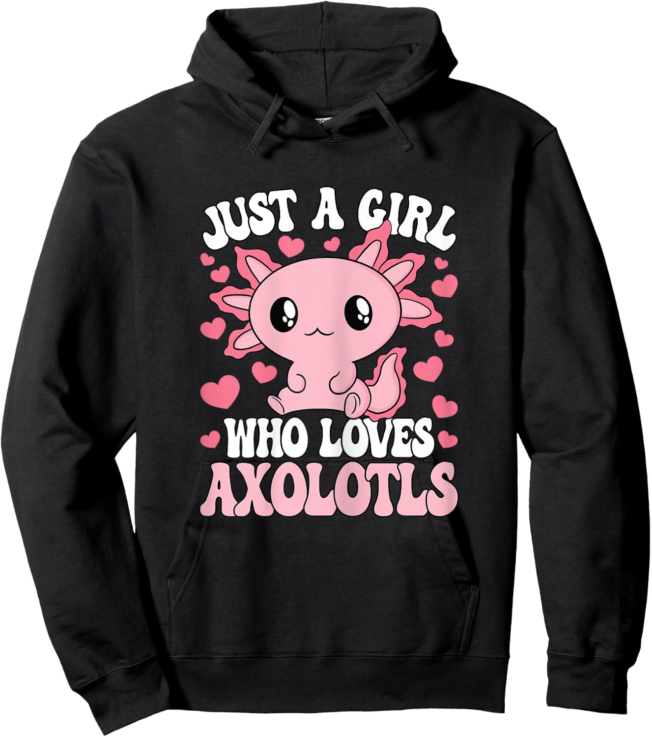 Just A Girl Who Loves Axolotls Pink Axolotl Girls Kids Hoodie - Hoodie | Black