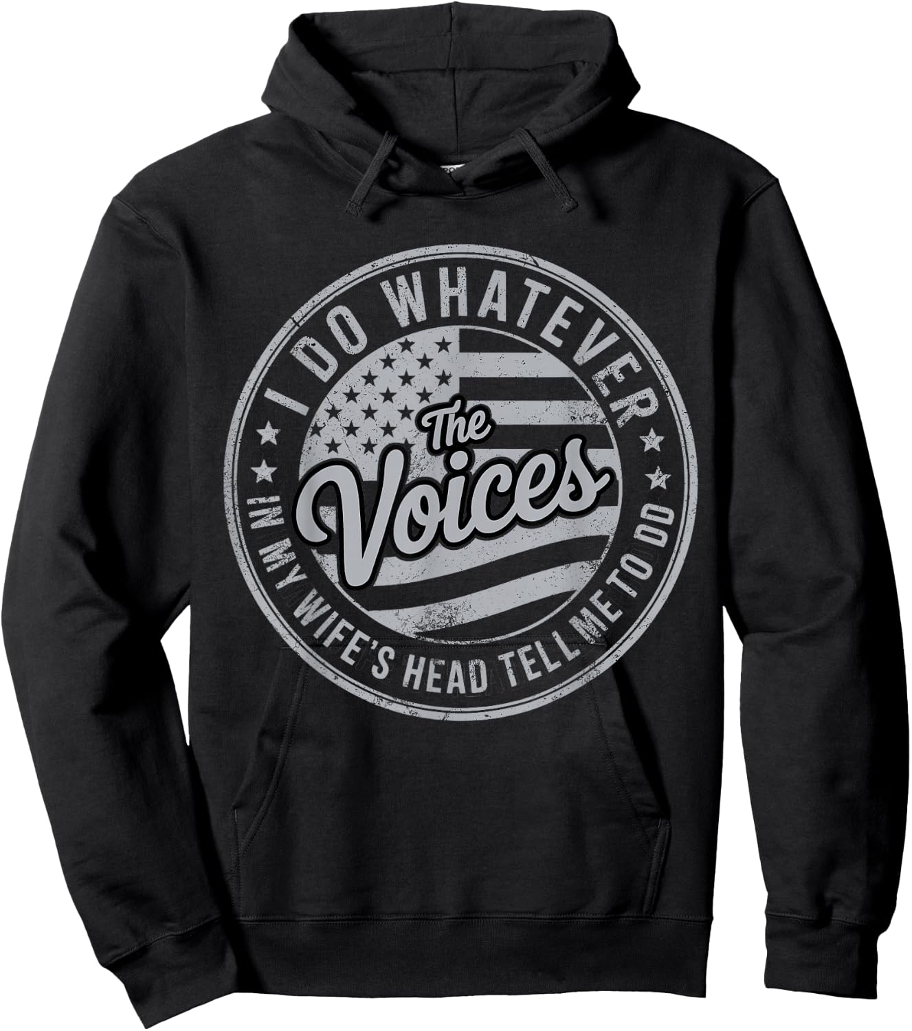I Do Whatever the Voices in My Wife's Head Tell Me to Do Hoodie - Hoodie | Black