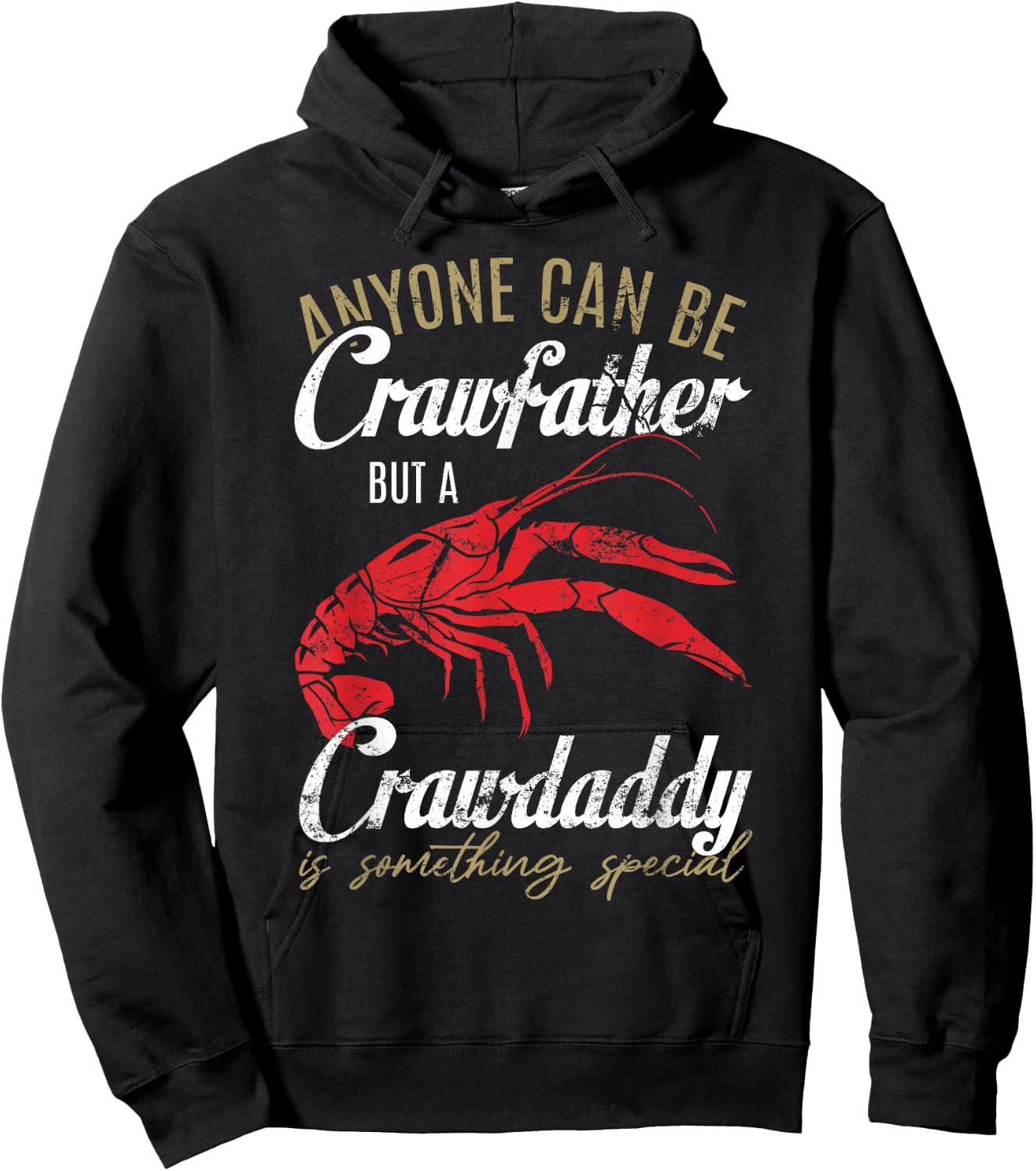 Anyone can be Crawfish Daddy Funny Sayings Crayfish Father Hoodie - Hoodie | Black