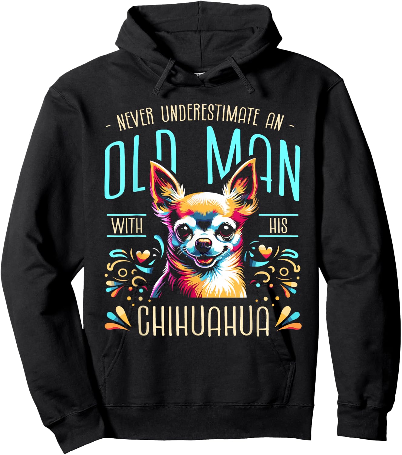 Never Underestimate An Old Man With His Chihuahua Chi Hoodie - Hoodie | Black