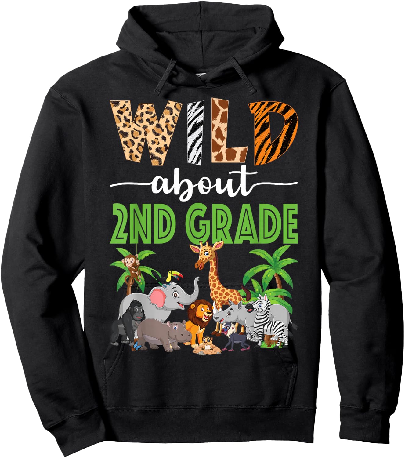 Wild About 2nd Grade Teacher Student Second Grade Zoo Safari Hoodie - Hoodie | Black
