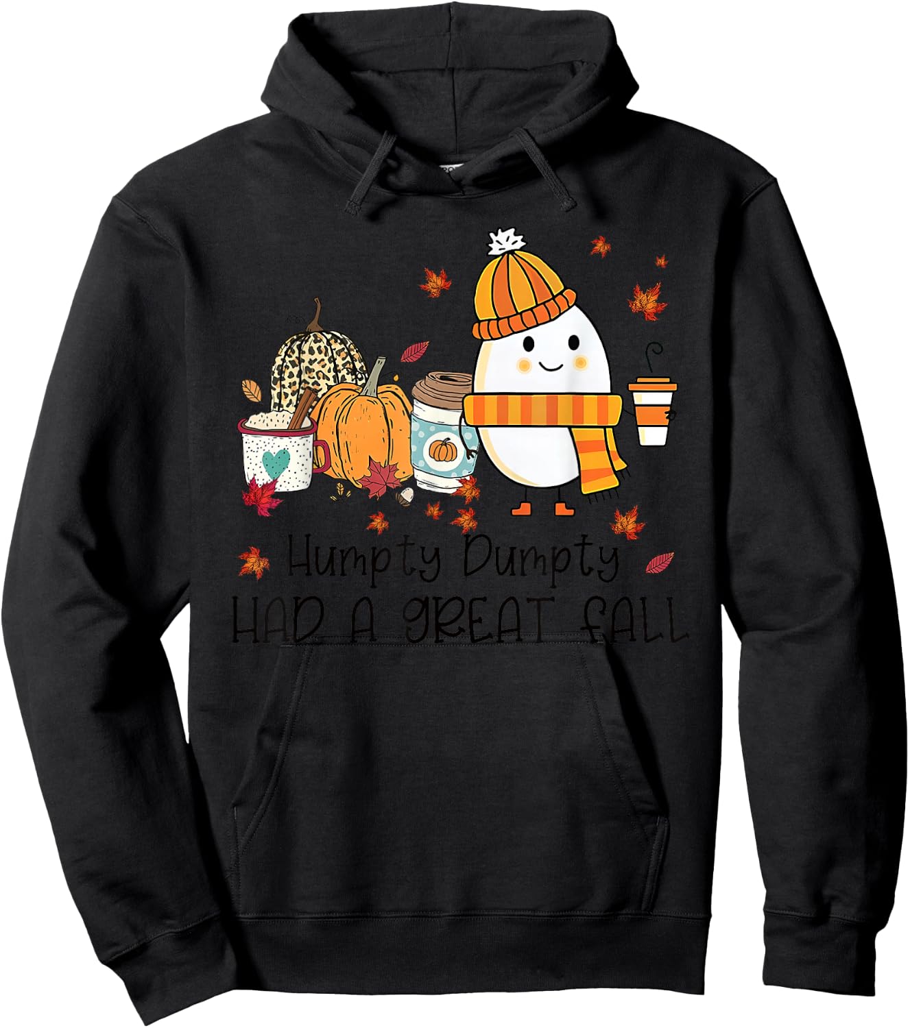 Humpty Dumpty Had A Great Fall Funny Egg Thanksgiving Autumn Hoodie - Hoodie | Black