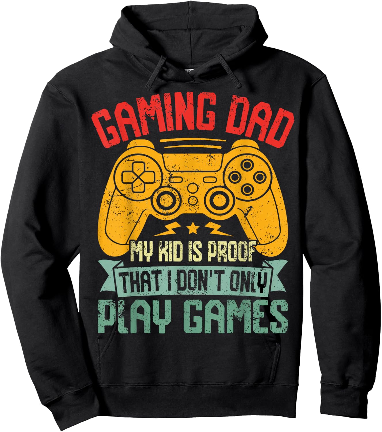 Gaming Dad My Kid is Proof that I Dont Only Play Games Funny Hoodie - Hoodie | Black
