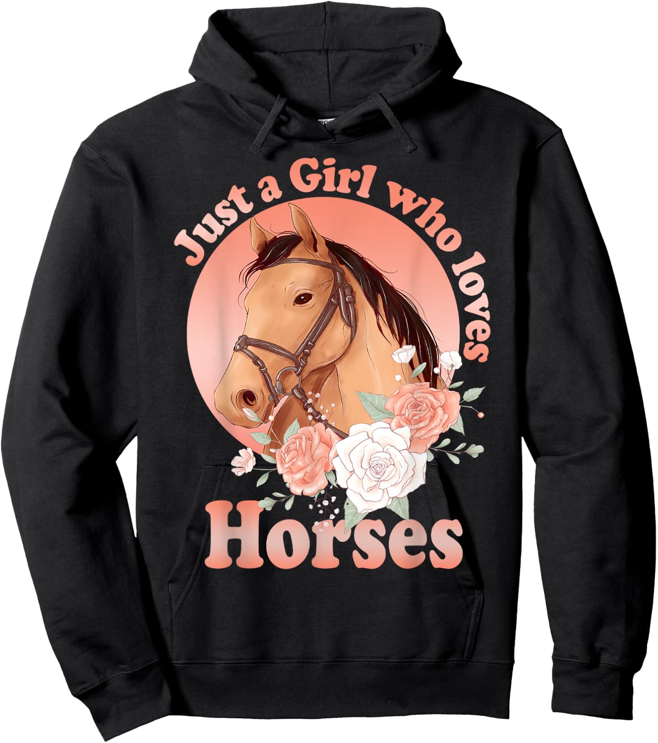 Cute Horse With Saying - Just A Girl Who Loves Horses Hoodie - Hoodie | Black