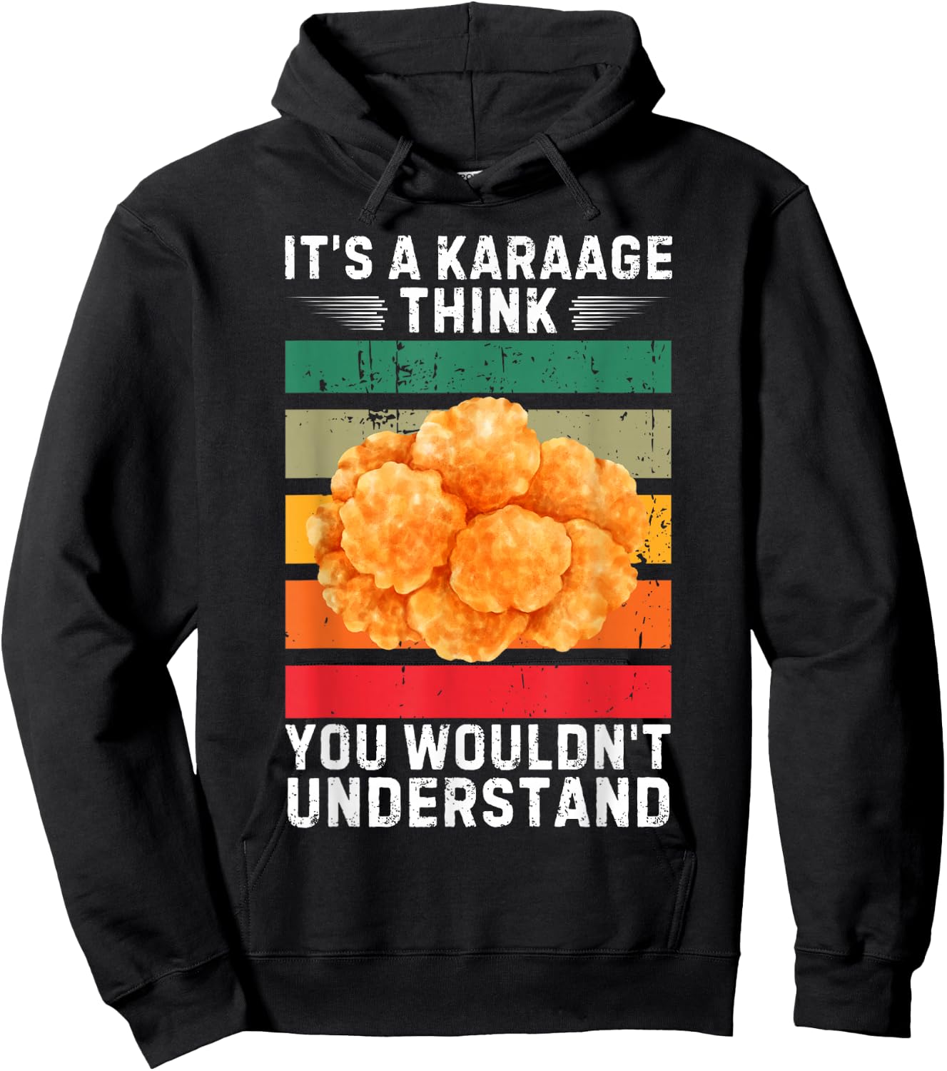 Vintage It's A Karaage Think You Wouldn't Understand Hoodie - Hoodie | Black