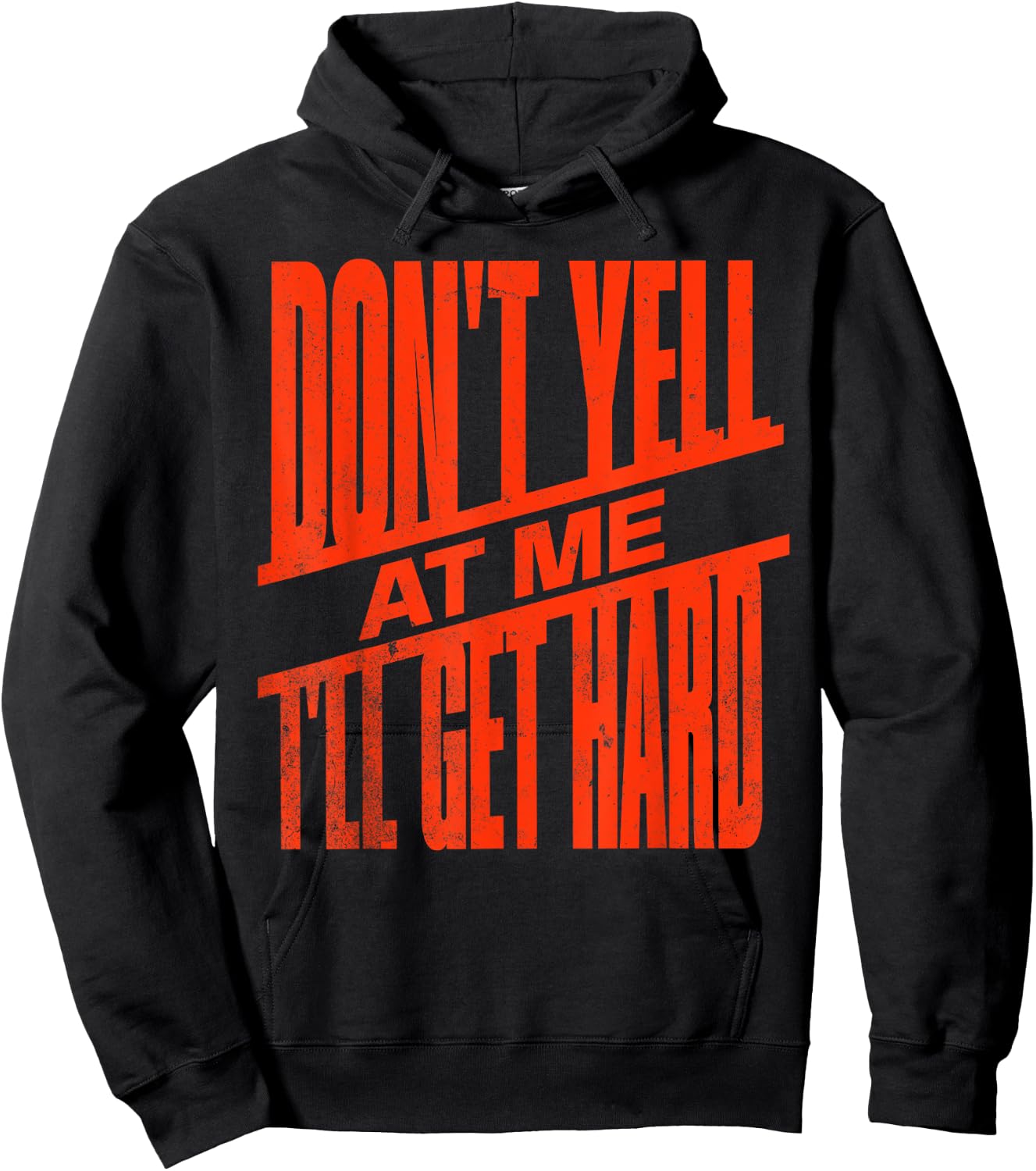 Vintage Retro funny Don't Yell At Me I'll Get Hard Quote Hoodie - Hoodie | Black