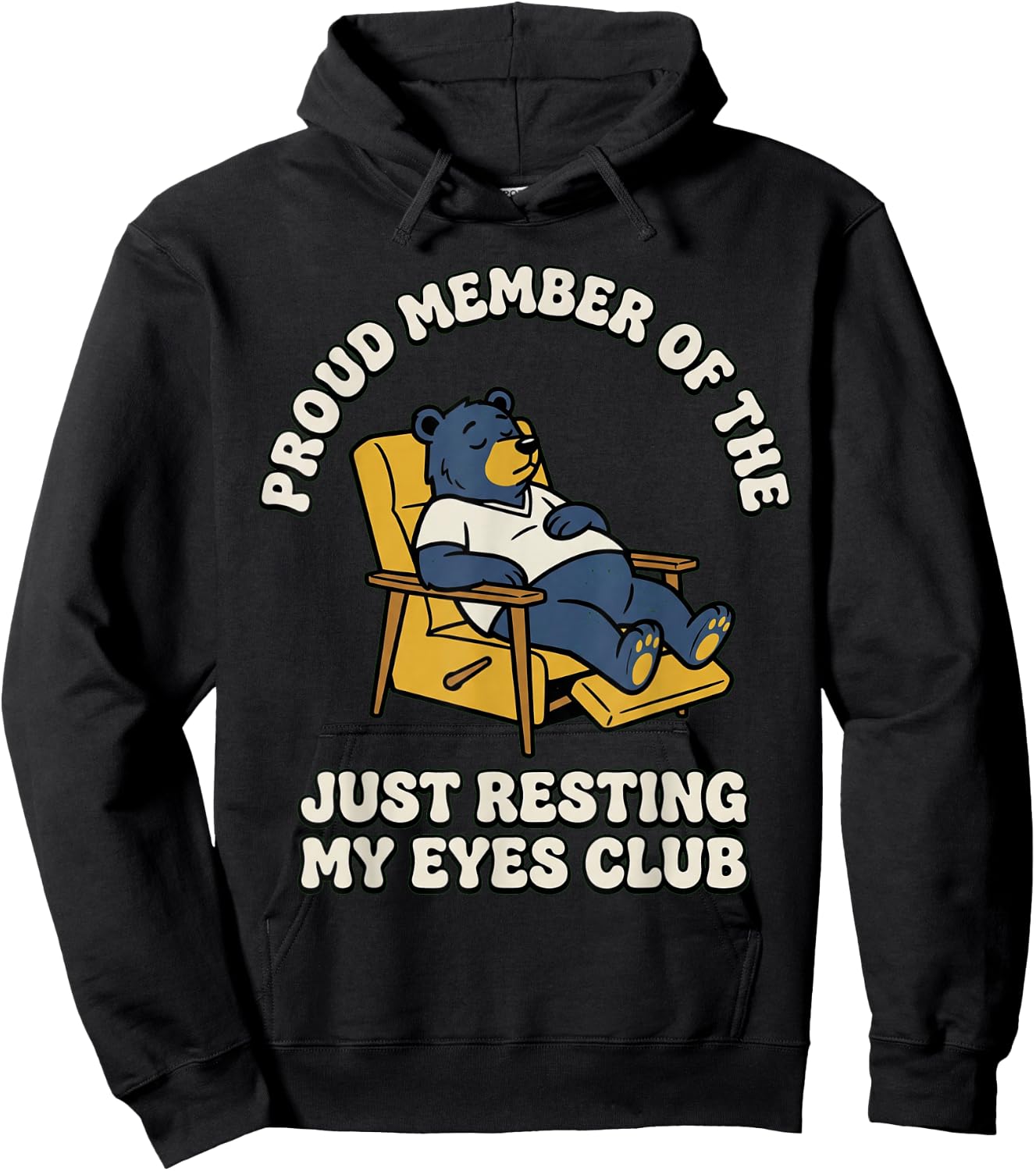 Proud Member of The Just Resting My Eyes Club Sleeping Bear Hoodie - Hoodie | Black