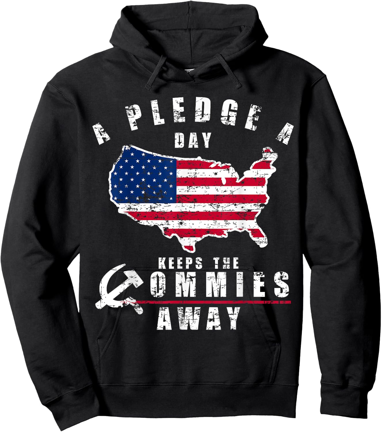 A Pledge A Day Keeps The Commies Away Shirt Hoodie - Hoodie | Black