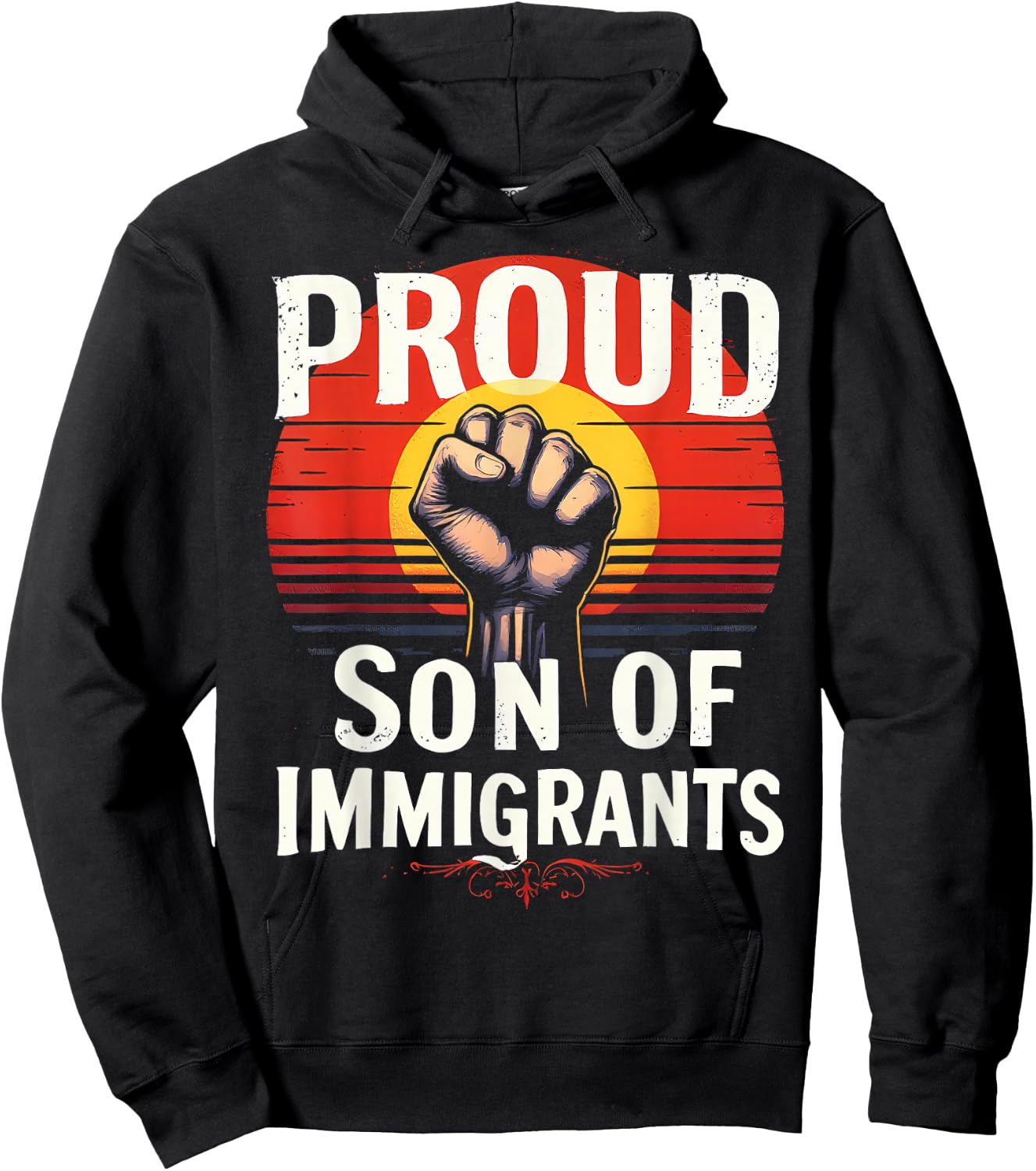 Proud Son of Immigrants Pro-Immigration Hoodie - Hoodie | Black