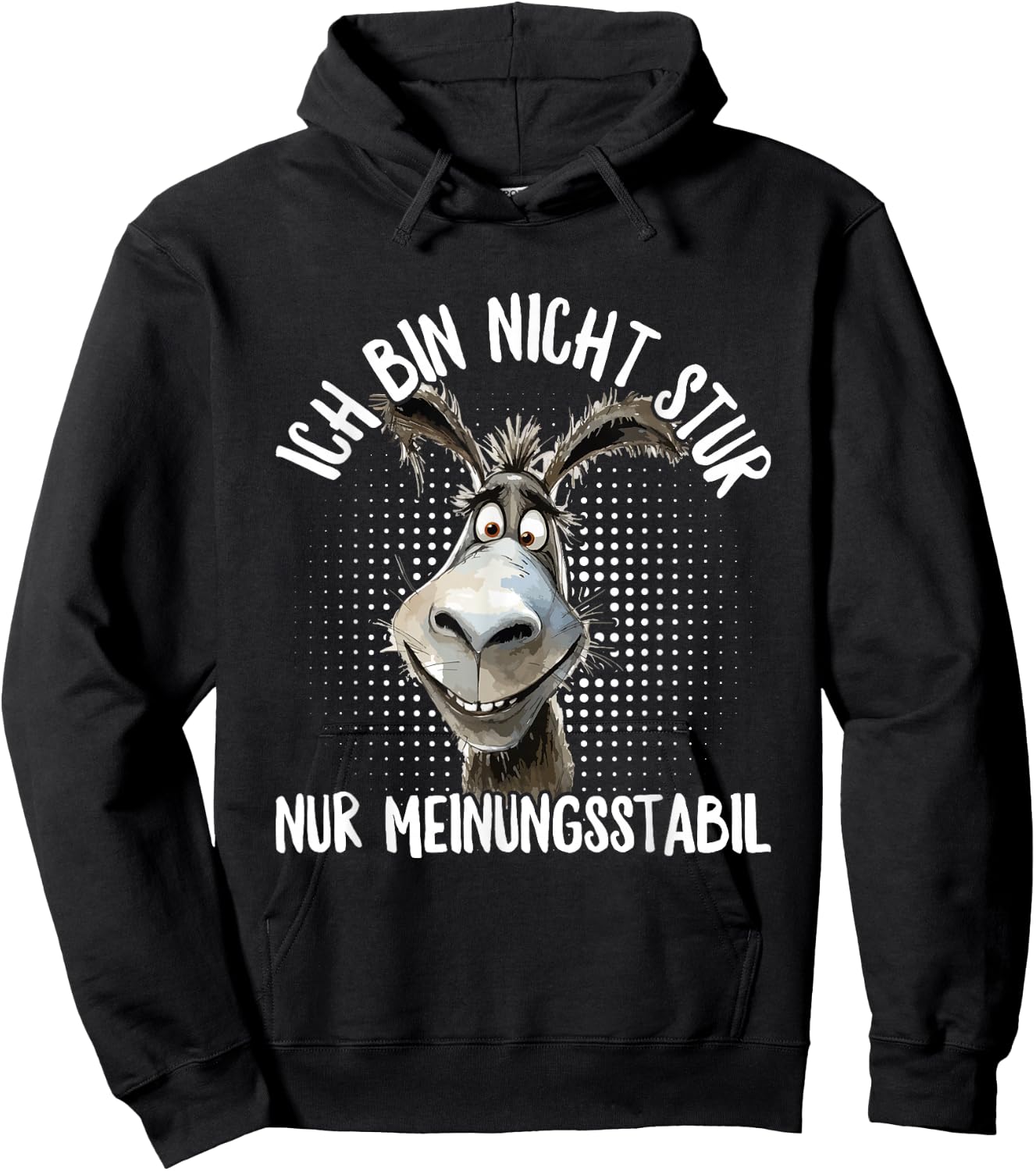 with German Text "Ich Bin Nicht Stur Nur Meinungsstabil Donkey", black Hoodie - Hoodie | Black