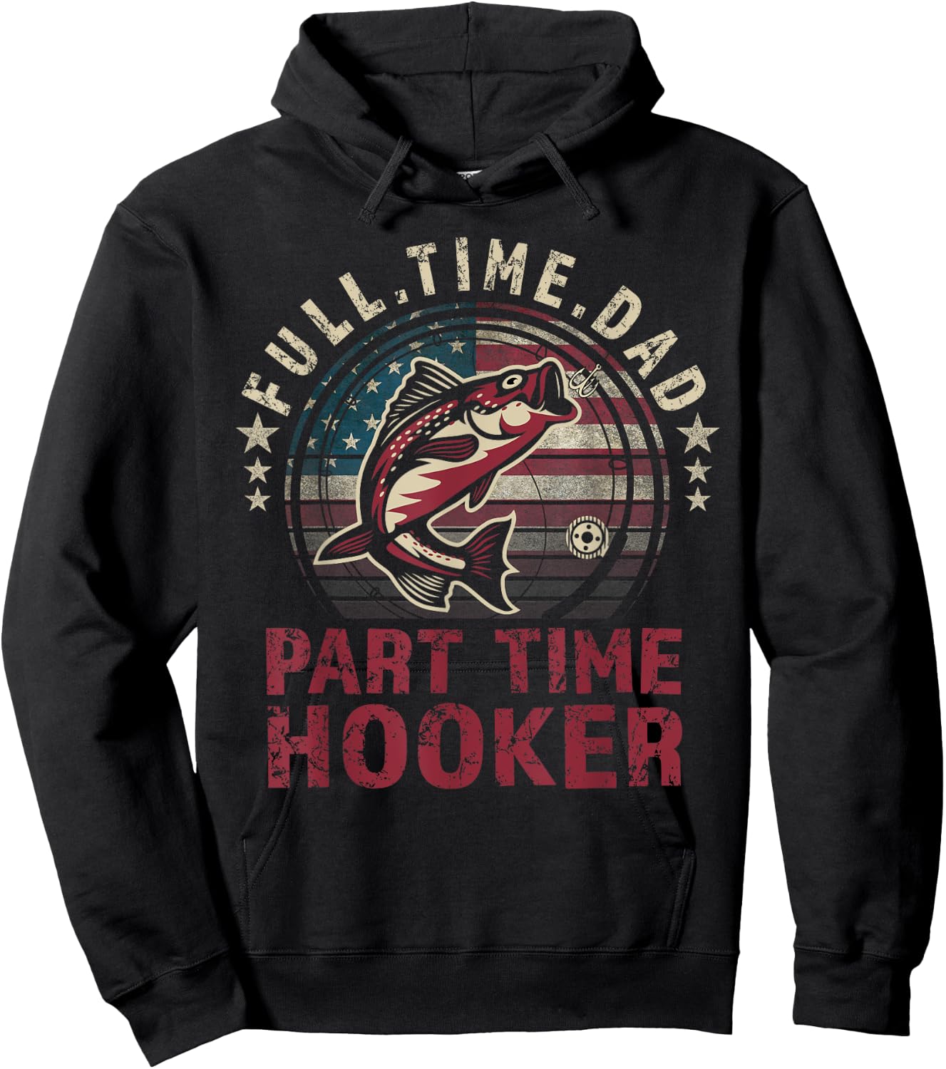 Fishing-Shirt Full Time Dad Part Time Hooker Funny Bass Dad Hoodie - Hoodie | Black