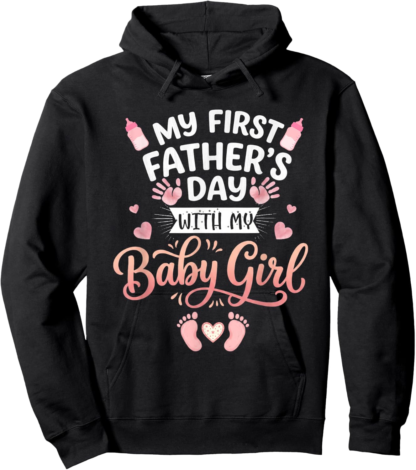 My First Fathers Day with Baby Girl Funny First Time Dad Hoodie - Hoodie | Black