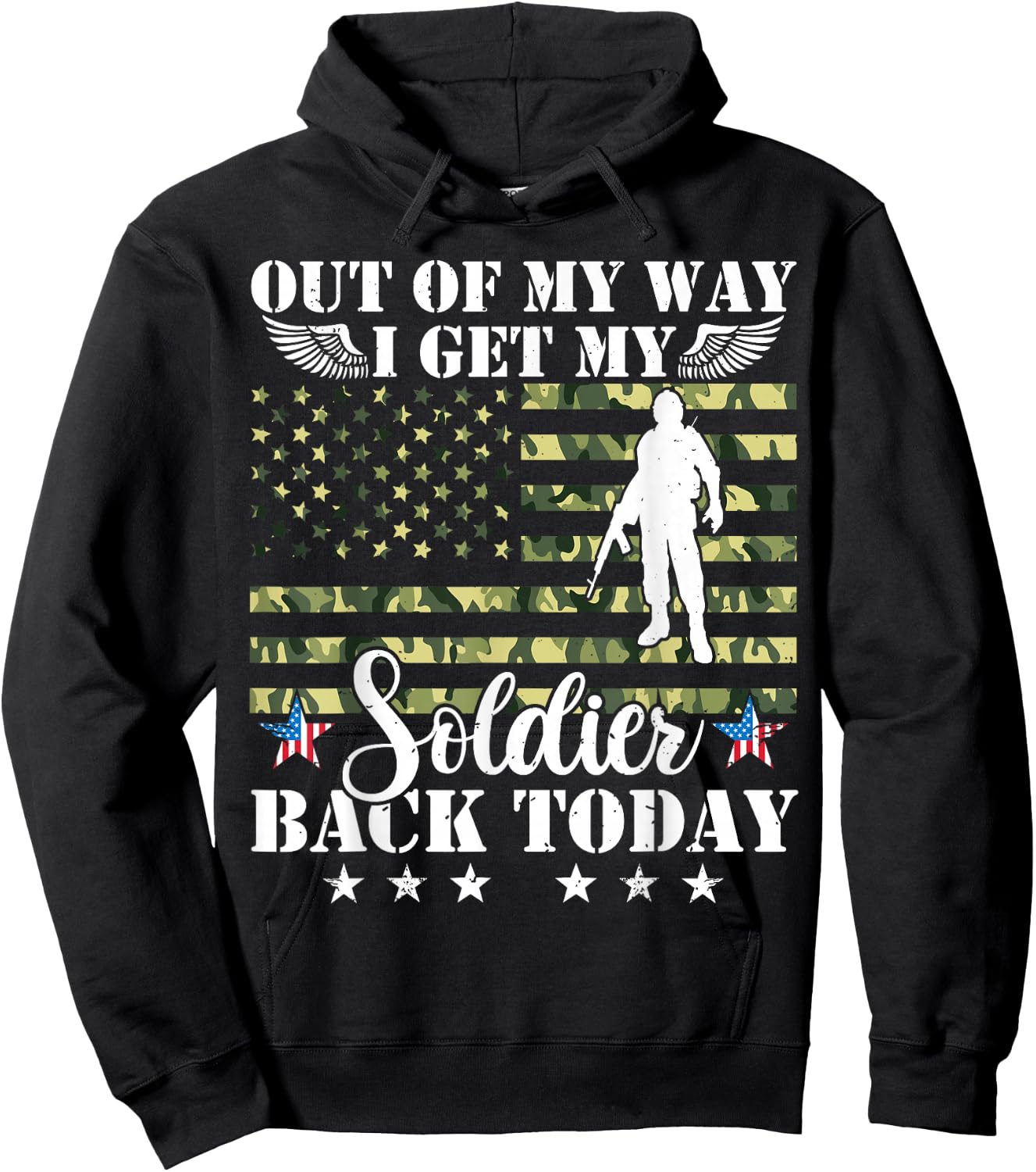 Out Of My Way I Get My Soldier Back Today Soldier Homecoming Hoodie - Hoodie | Black