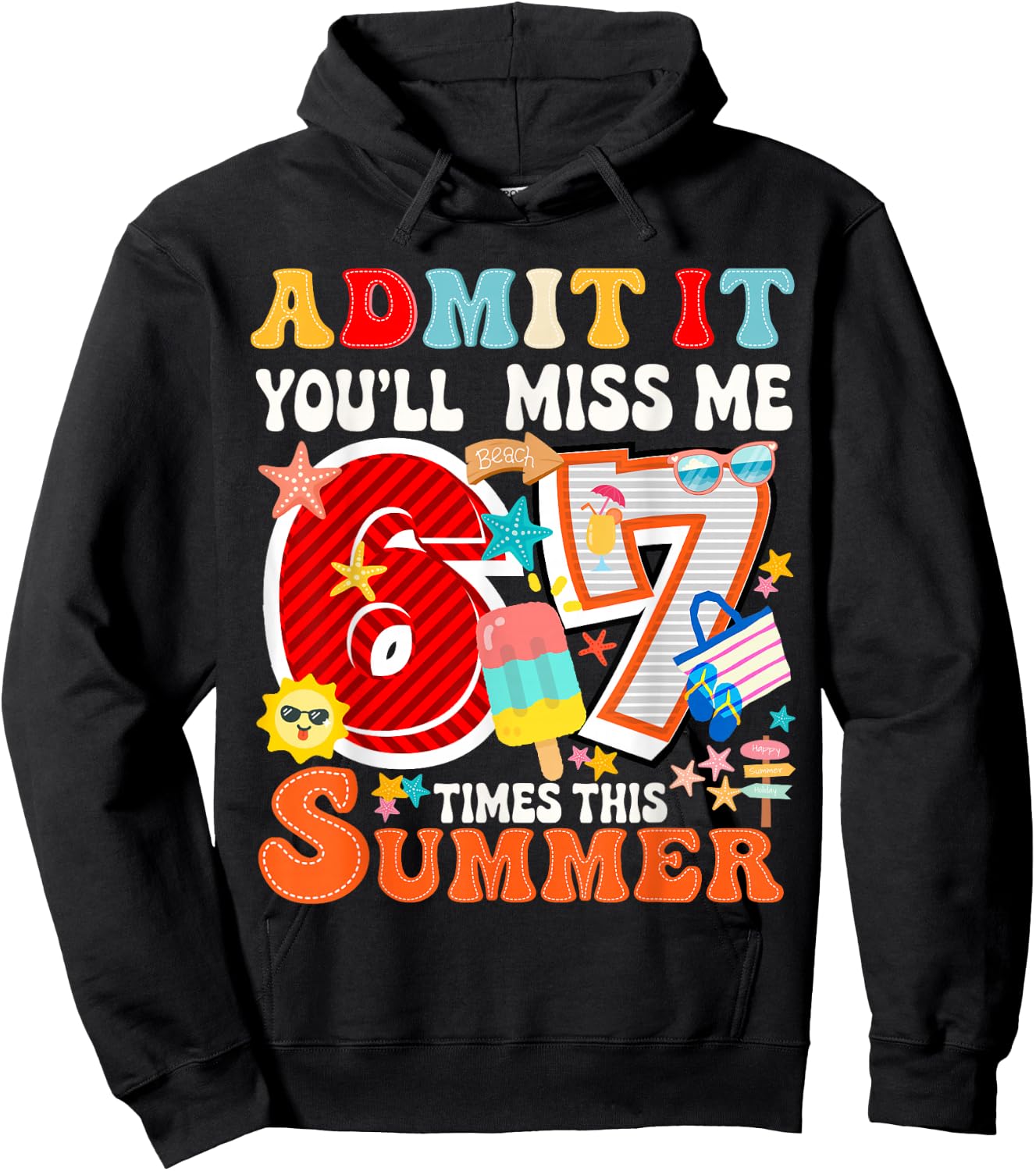Zitat Admit It You'll Miss Me 6-7 Times This Summer Teacher Hoodie - Hoodie | Black