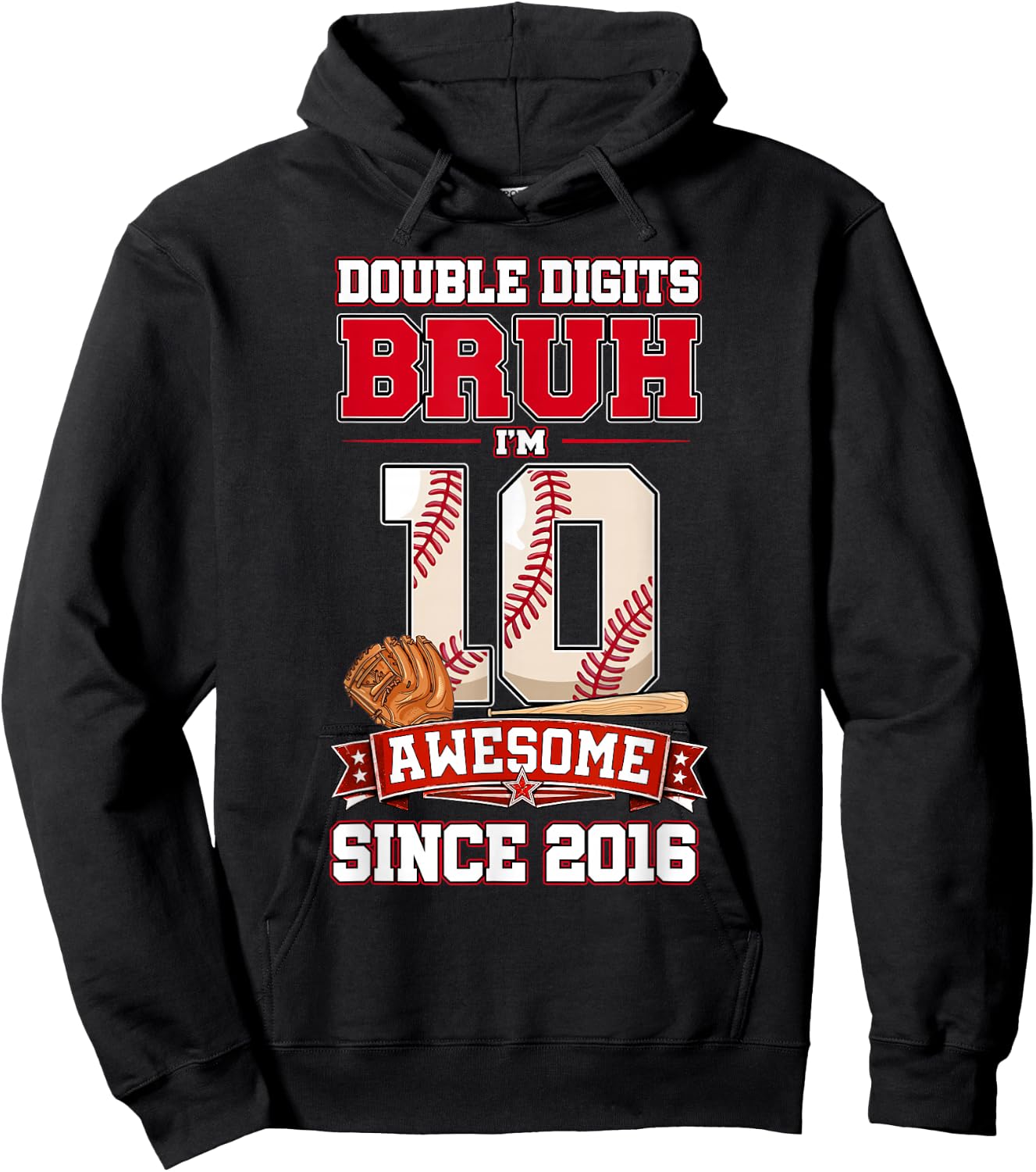 Double Digits Bruh I’m 10 Year Old Baseball 10th Bday Hoodie - Hoodie | Black
