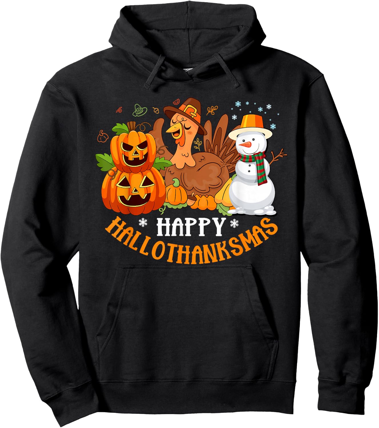Happy Hallothanksmas Halloween Thanksgiving Christmas Day Hoodie - Hoodie | Black