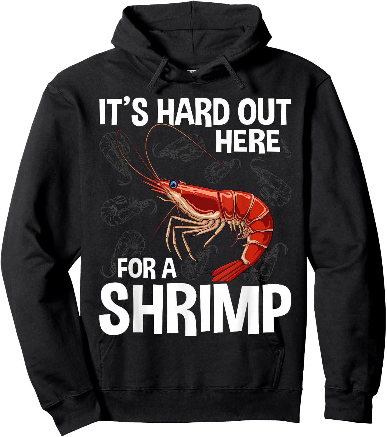 It's Hard Out Here for a Shrimp Funny Shrimp Whisperer Hoodie - Hoodie | Black